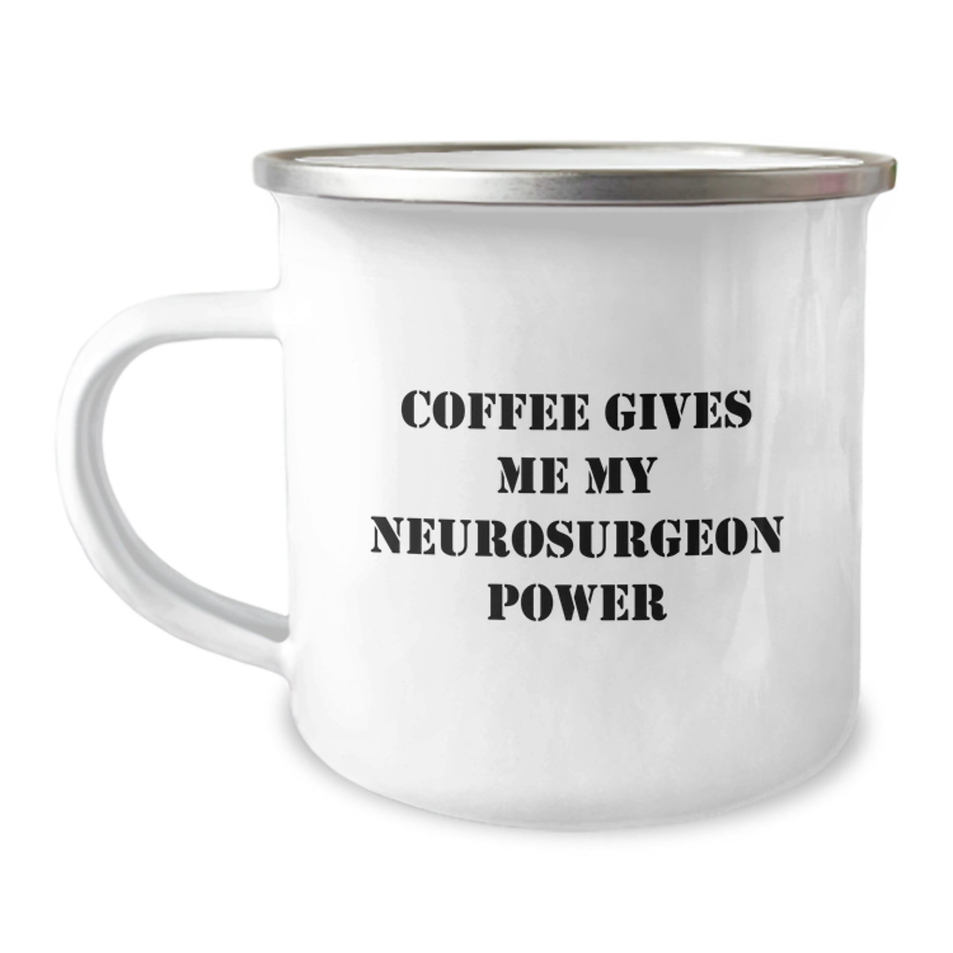 Funny Gifts from Friends and Family for Neurosurgeon Graduation, 'Coffee Gives Me My Neurosurgeon Power' Quote on Camping Mug, 12 oz Stainless Steel with Enamel Finish - Image 1