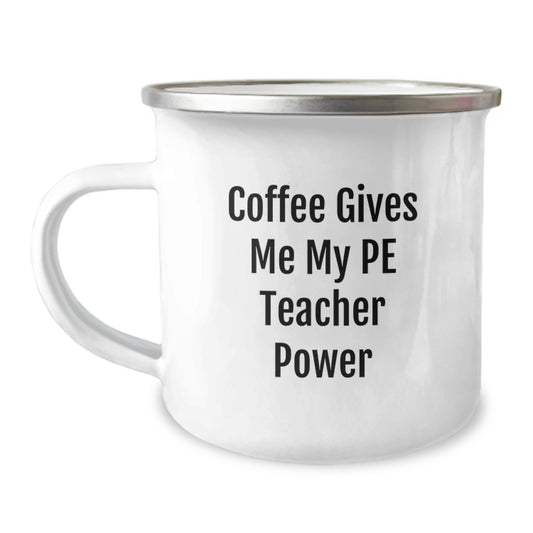 Funny PE Teacher Gifts from Men to PE Teachers, Camping Mug for Graduation Unique Gifts - Image 1