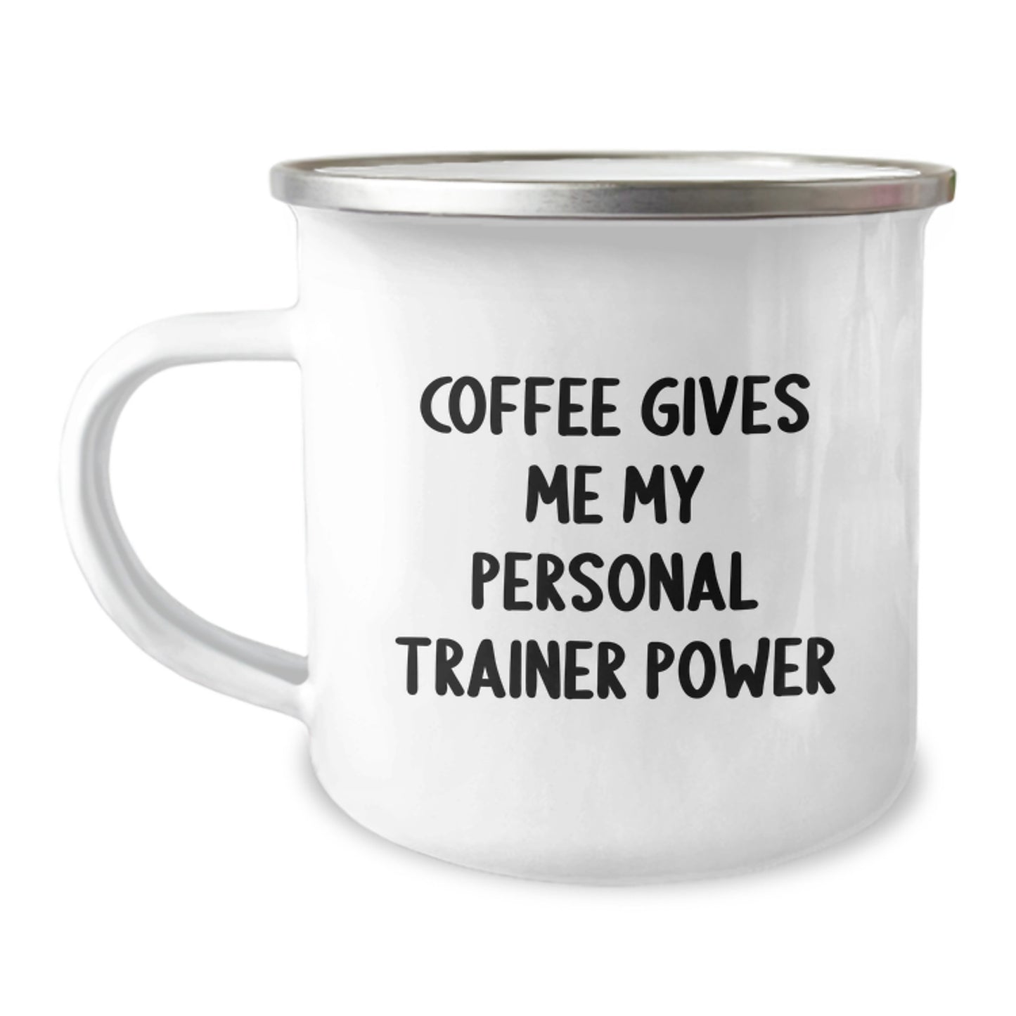 Funny Personal Trainer Camping Mug, Gifts from Family for Personal Trainer, Birthday Unique Gifts, Coffee Gives Me My Personal 'Power' - Image 1