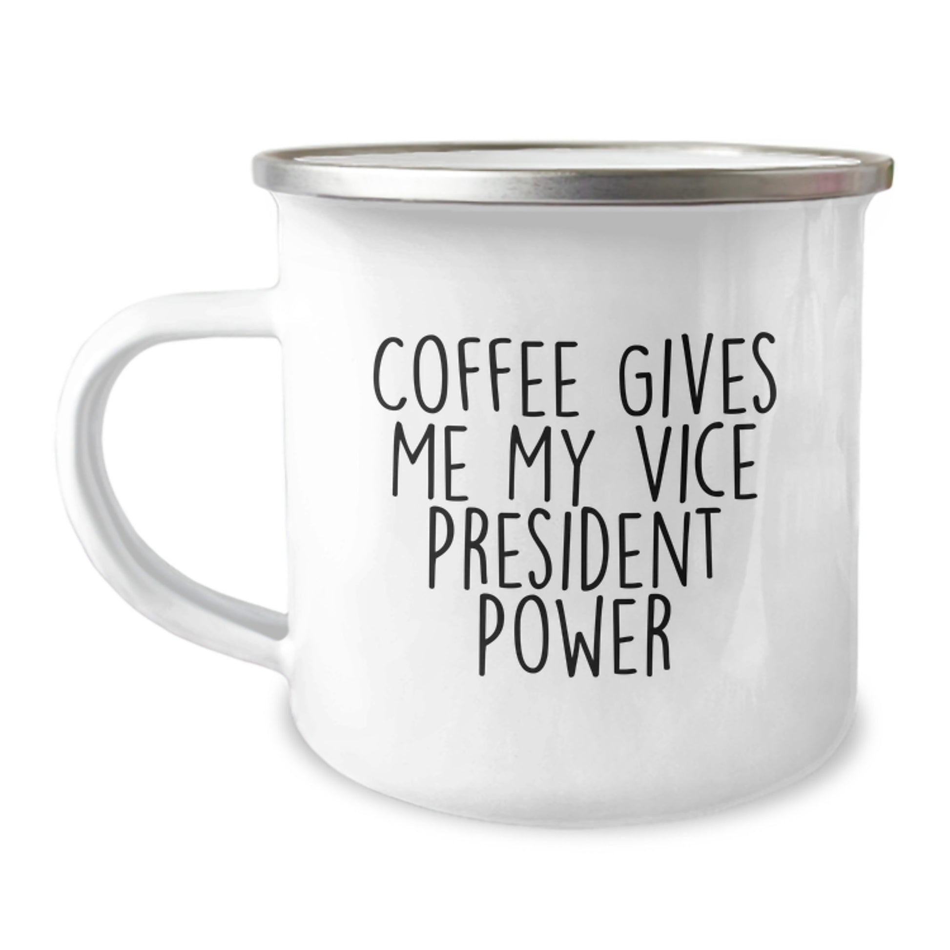 Funny Vice President Quote Gifts from Friends to Vice President Birthday Unique Mugs, Coffee Gives Me My Vice President Power Camping Mug for Men - Image 1