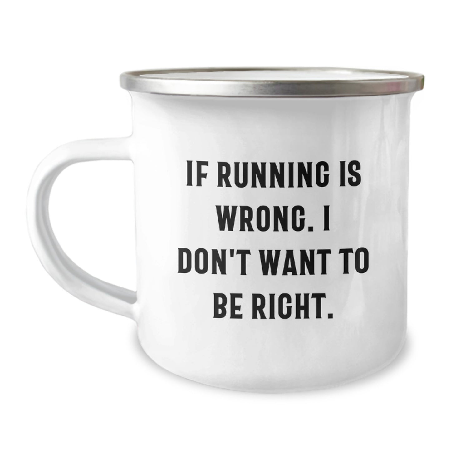 Funny Running Quotes Gifts for Him, If Running Is Wrong. I Don't Want To Be Right. - Birthday Unique Running Camping Mug for Men from Friends - Image 1