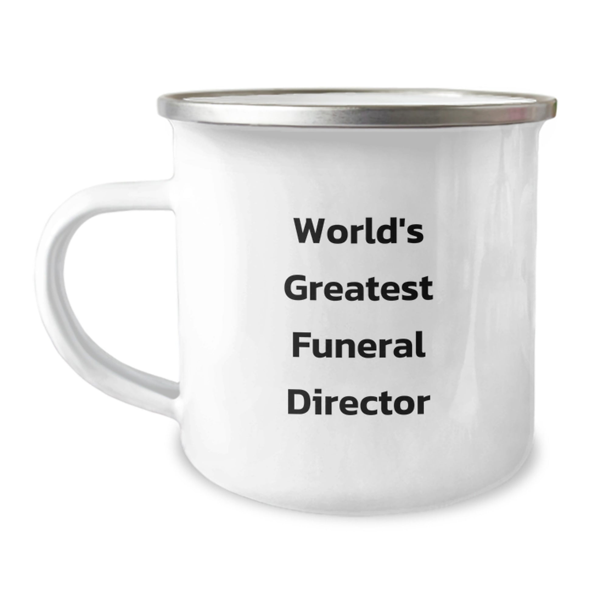Funny Gifts from Men to the World's Greatest Funeral Director Christmas Unique Gifts, Perfect for Funeral Director Friends, Enamel Camping Mug for Funeral Director, 12 oz Stainless Steel - Image 1
