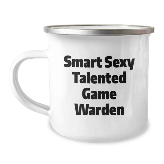 Smart Sexy Talented Game Warden Christmas Unique Gift for Game Wardens, Camping Mug, Funny Quote, Gifts from Men to Women, Friends, Family, Coworkers - Image 1