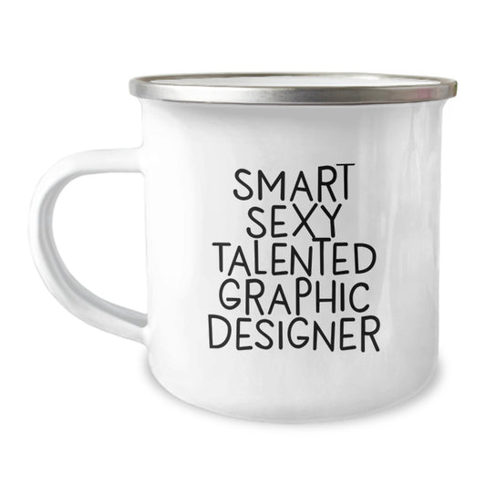 Gifts from Friends for Graphic Designers - Smart Sexy Talented Graphic Designer Christmas Camping Mug - Image 1