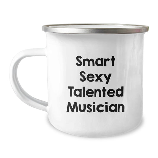 Funny Musician Gifts for Him - Smart Sexy Talented Musician Quote - Camping Mug for Graduation Unique Gifts from Friends to Musician - Image 1