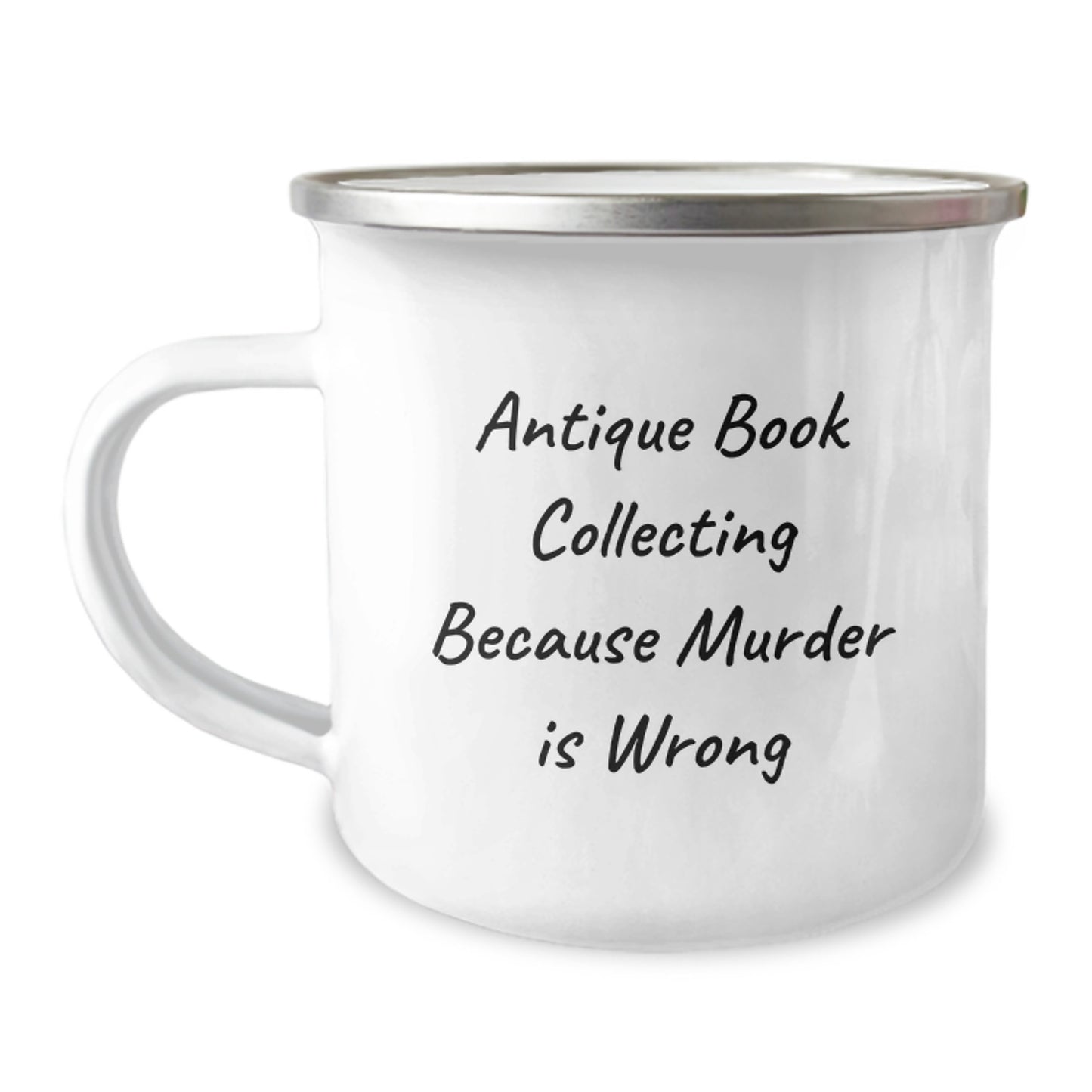 Funny Antique Book Collecting Gifts for Men from Women - Valentine's Unique Mugs for Book Lovers, Camping Mug with 'Antique Book Collecting Because Murder Is Wrong' Quote - Image 1