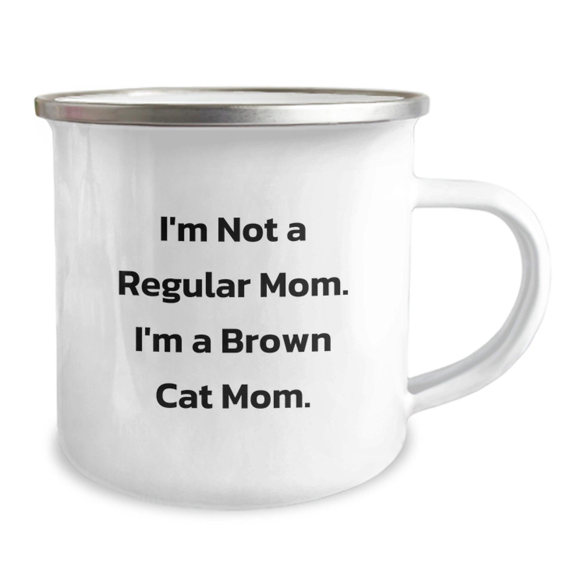 Funny Brown Cat Gifts for Mom - Camping Mug for Graduation Unique Gifts from Friends - I'm Not A Regular Mom. I'm A Brown Cat Mom. - Image 2