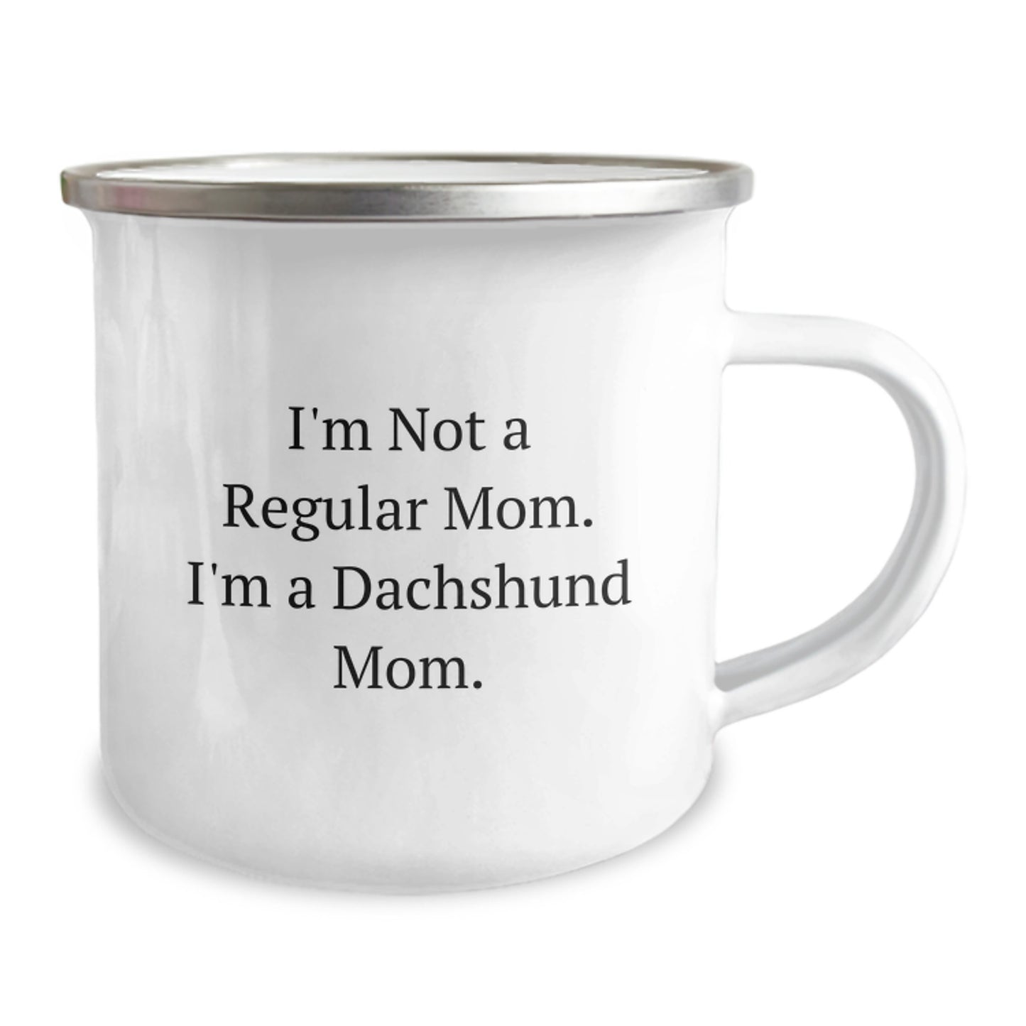 Funny Dachshund Dog Gifts, 'I'm Not A Regular Mom' Camping Mug for Dachshund Mom, Unique Christmas Memorable Presents from Family to Dachshund Lover - Image 2