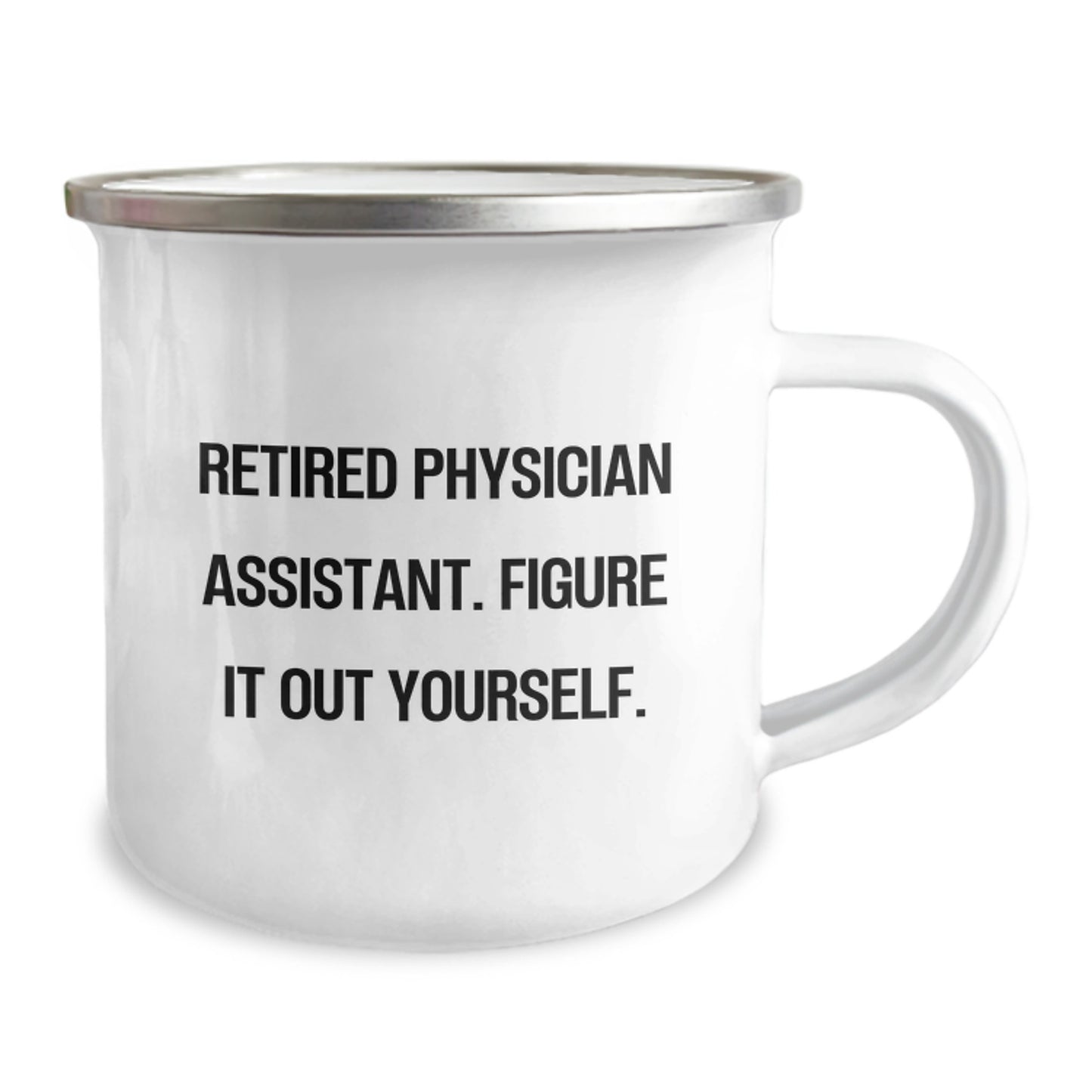 Funny Gifts from Physician Assistant Friends - 'Figure It Out Yourself' Camping Mug, Perfect for Christmas Unique Gifts - Image 2