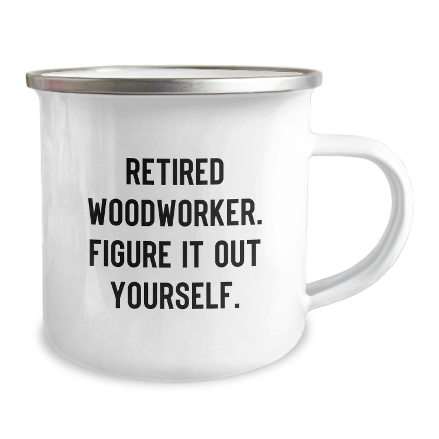 Funny Woodworker Gifts for Men from Friends, Inspirational Camping Mugs for Graduation Unique Gifts, Retired Woodworker Figure It Out Yourself Motivation - Image 2