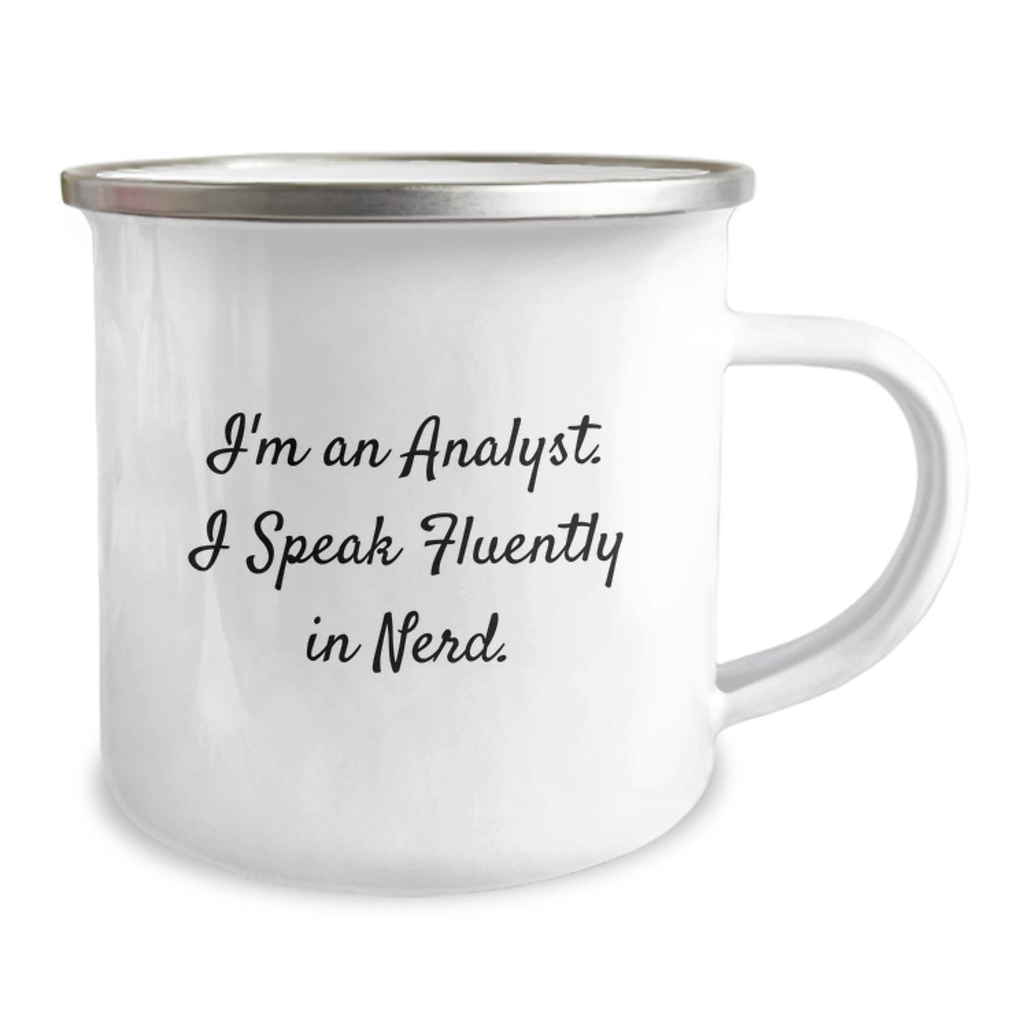Funny Analyst Gifts from Friends for Men - I'm An Analyst. I Speak Fluently In genius., Unique Graduation Gifts, Camping Mug for Coffee or Tea - Image 2