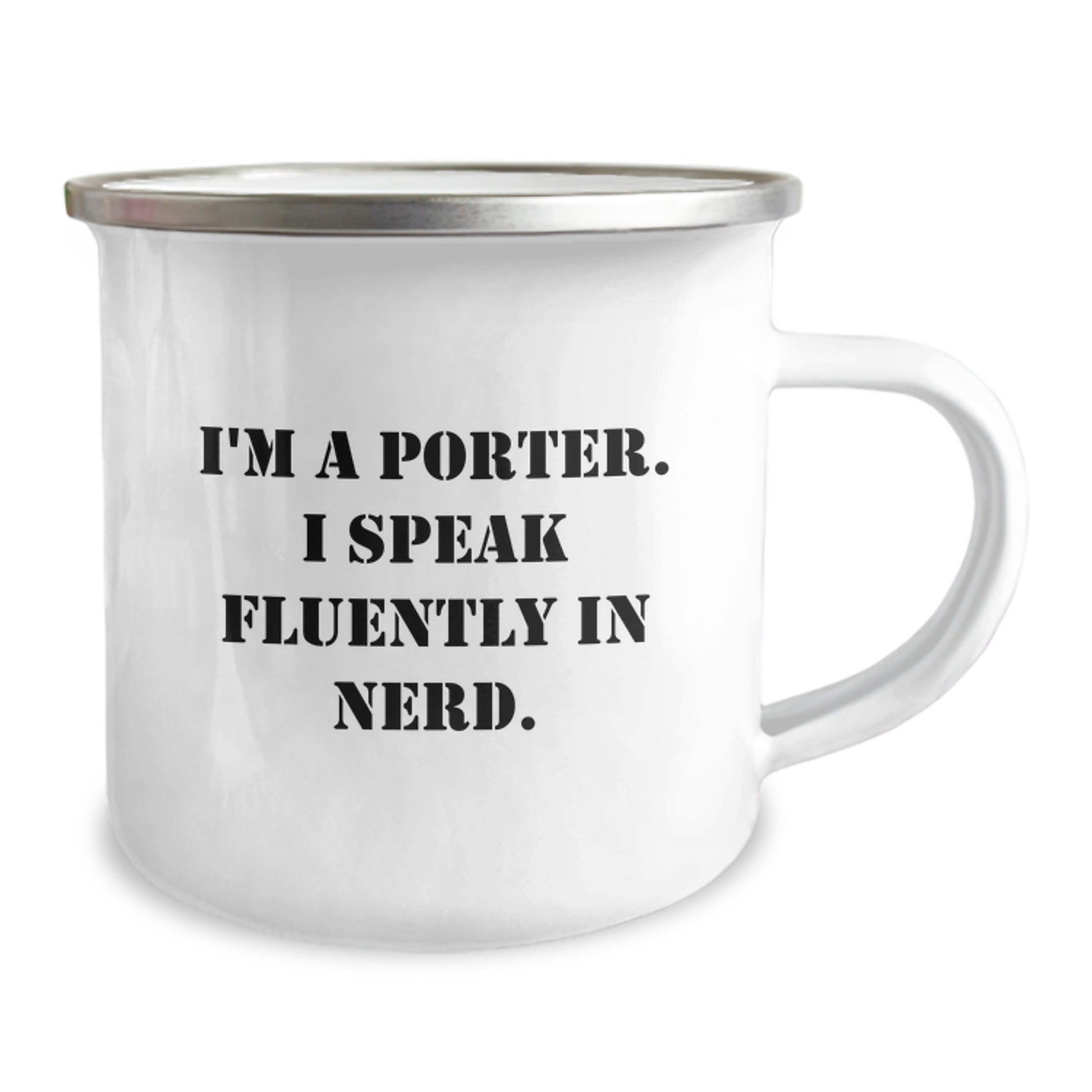 Funny Porter Gifts from Men, Unique Graduation Unique Gifts for Porter, 12 oz Stainless Steel Camping Mug with 'I'm A Porter. I Speak Fluently In genius.' Quote - Image 2