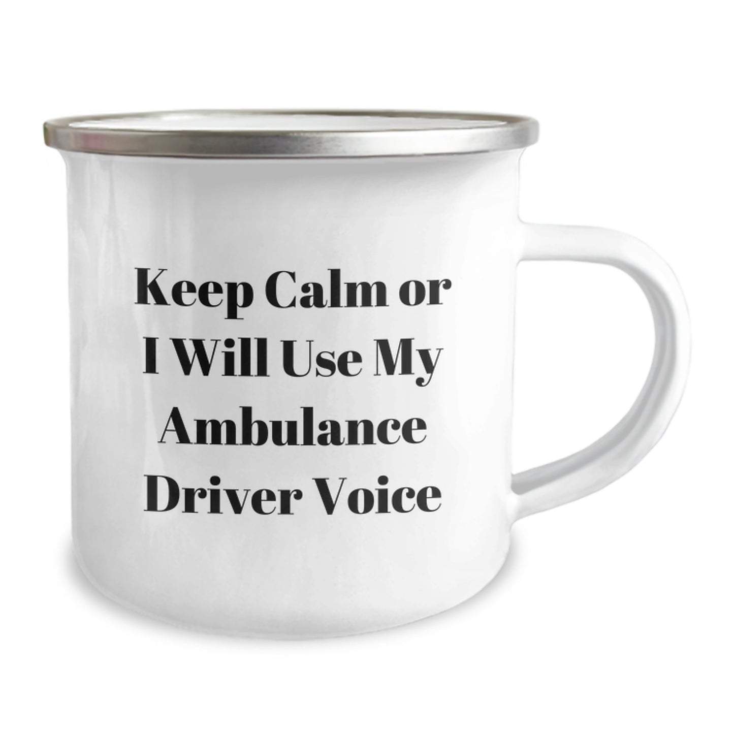 Gifts from Friends for Ambulance Drivers - Funny Ambulance Driver Christmas Unique Gifts, Keep Calm Ambulance Sarcasm Mugs for Men, 12 oz Enamel Camping Mug - Image 2