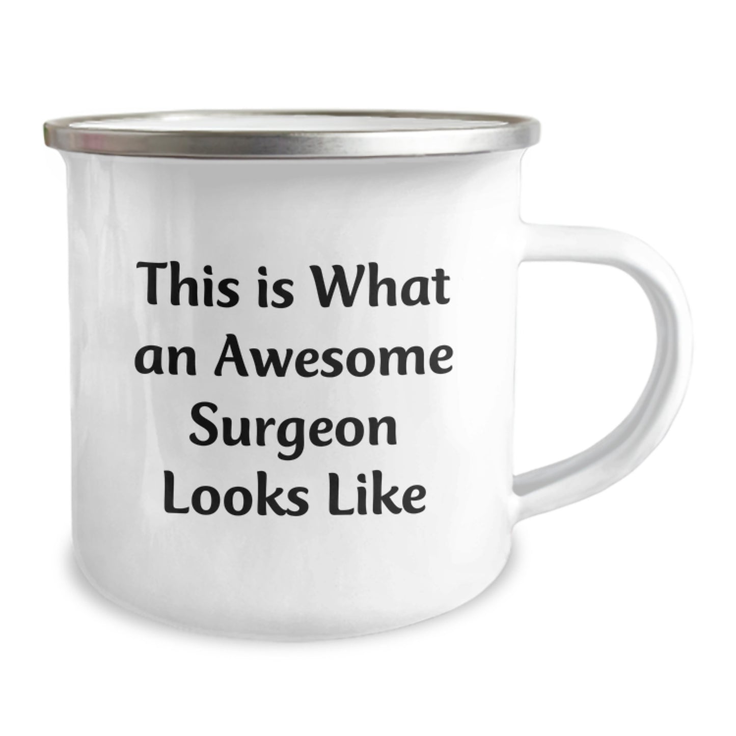 Funny Gifts from Men for Awesome Surgeons, Christmas Unique Gifts for Surgeon Friends, 12 oz Camping Mug with Inspirational Quote 'This Is What An Awesome Surgeon Looks Like' - Image 2