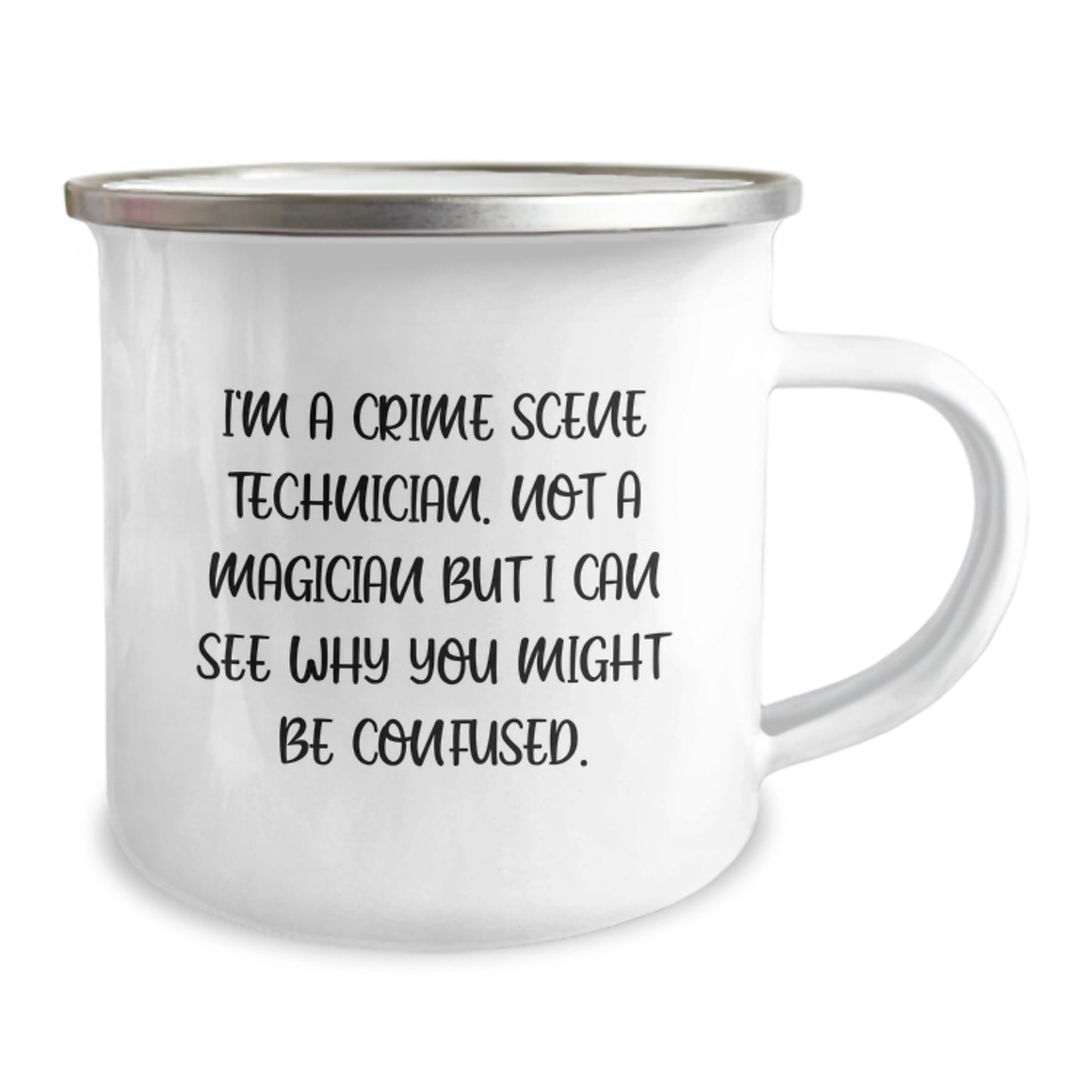 Funny Crime Scene Technician Gifts from Men to Friends for Birthday - Camping Mug - I'm Not A Magician But - Image 2