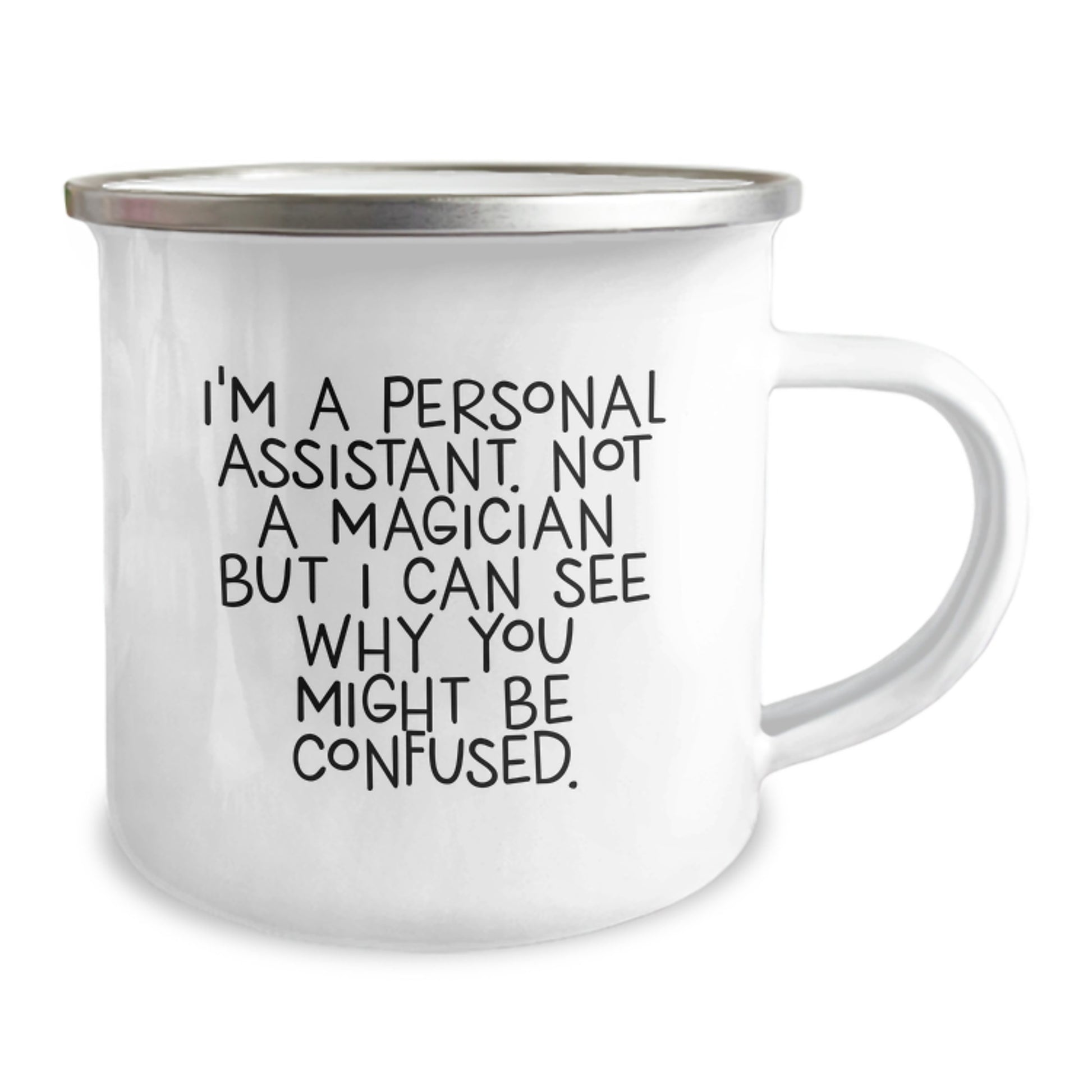 Gifts from Friends and Family, Funny Personal Assistant Humor, Camping Mug for Graduation Unique Gifts for Personal Assistant, Men, Women, or Coworkers - Image 2