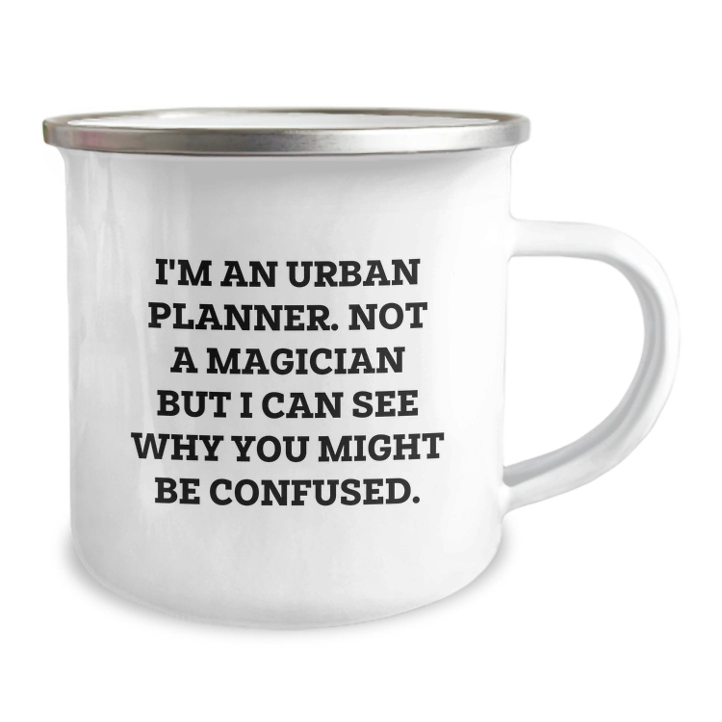 Funny Urban Planner Birthday Unique Gifts from Friends for Him - Camping Mug with 'I'm Not A Magician' Quote - Image 2