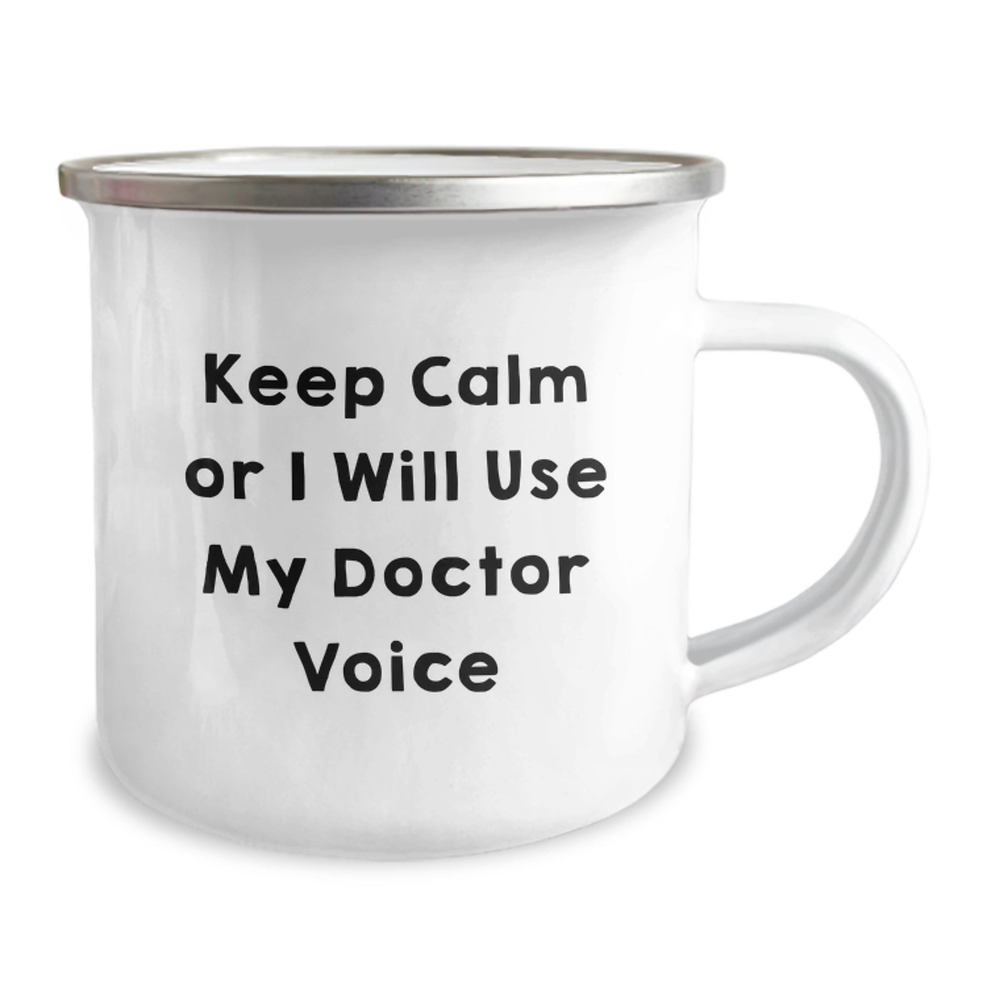 Funny Gifts from Men to Doctors, Christmas Unique Office Mug, 'Keep Calm Or I Will Use My Doctor Voice' - 12 oz Stainless Steel Camping Mug - Image 2