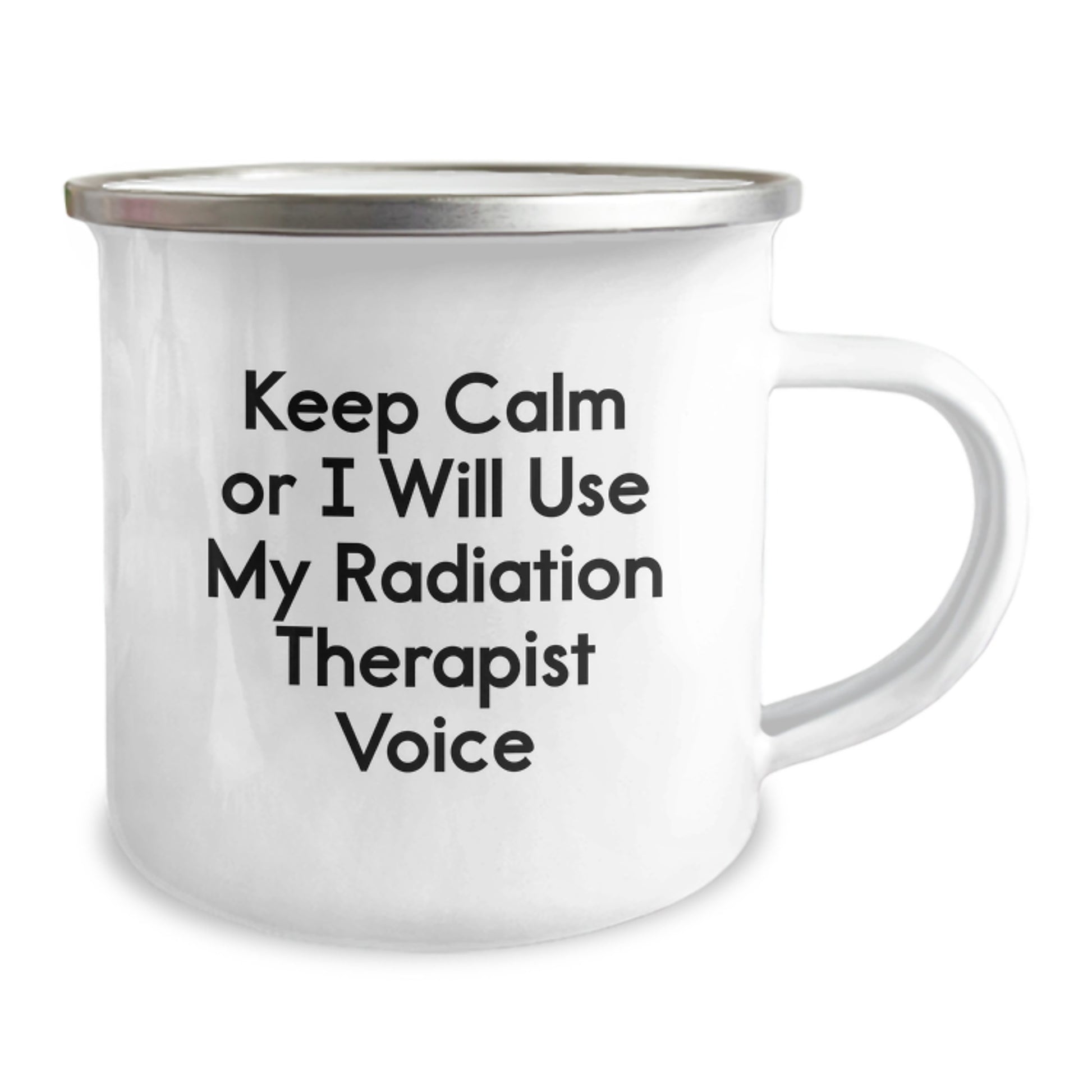 Gifts from Friends and Family to Radiation Therapist Men - Keep Calm Or I Will Use My Radiation Therapist Voice Christmas Unique Gifts for Radiation Therapists, Camping Mugs, Funny Quote - Image 2