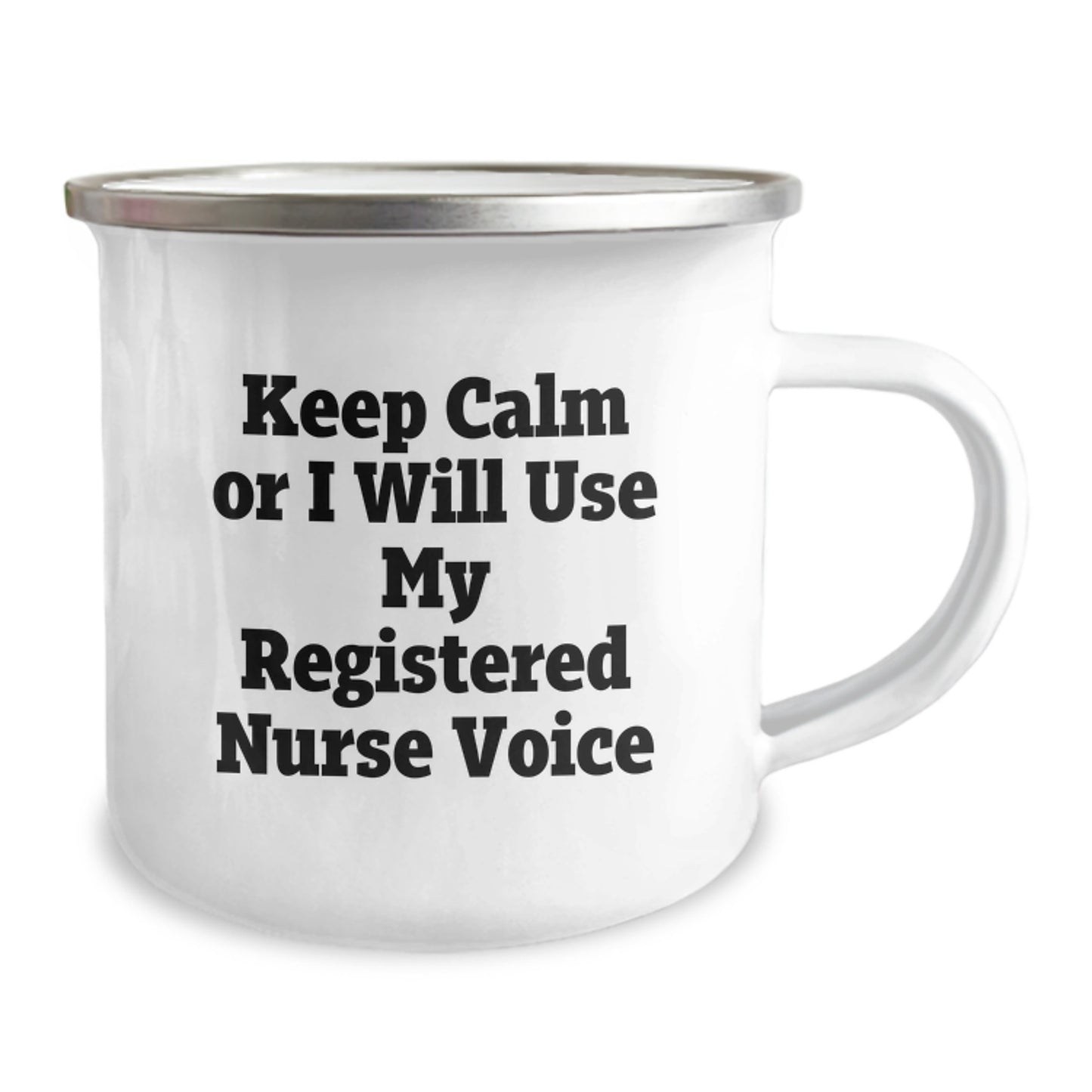 Funny Christmas Unique Gifts for Registered Nurse Friends from Coworkers, 'Keep Calm Or I Will Use My Registered Nurse Voice' Motivational Camping Mug, 12 oz Stainless Steel with Enamel Finish - Image 2