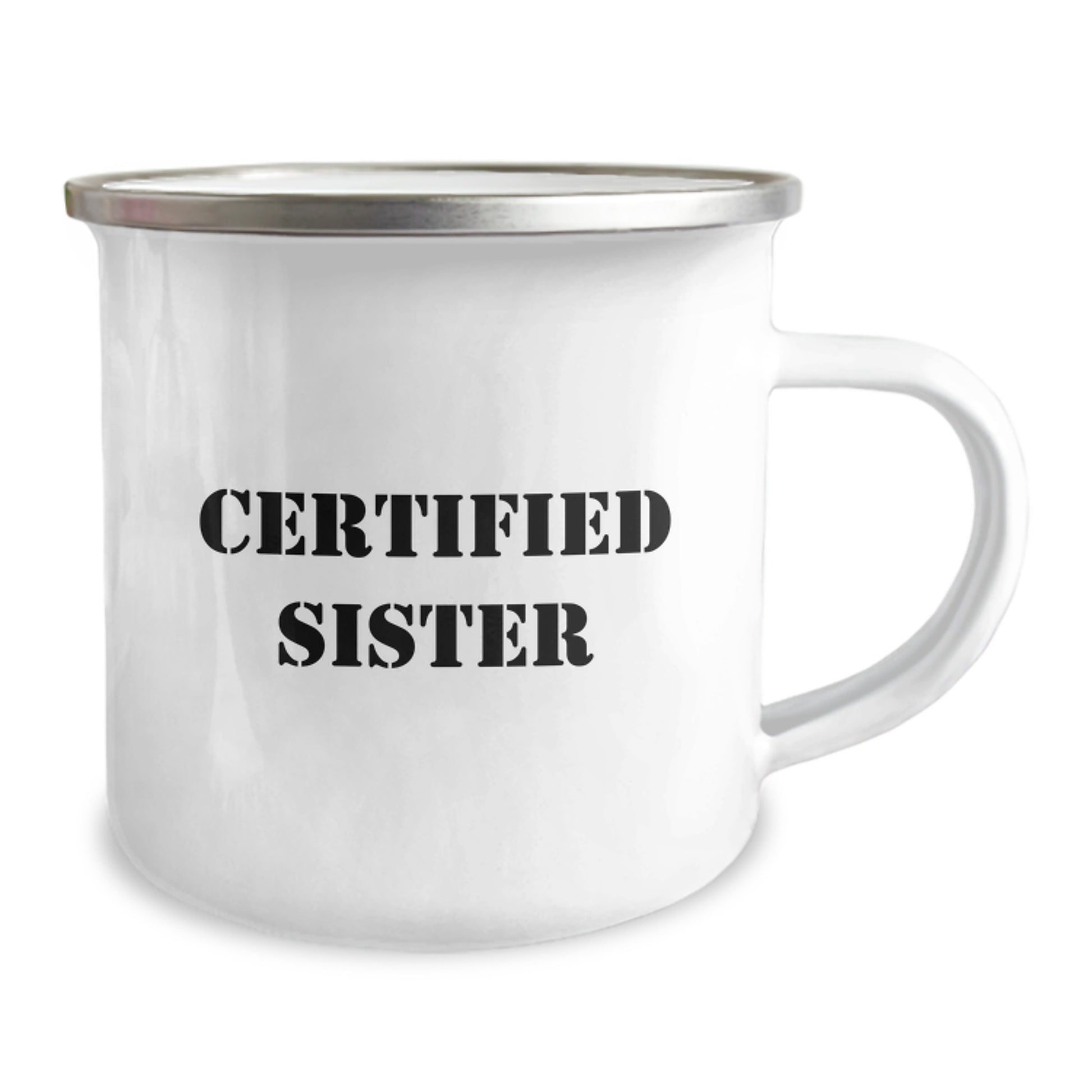 Funny Sister Camping Mug Gifts from Men to Sister for Graduation, Cute Certified Sister Quote, 12 oz Stainless Steel with Enamel Finish - Image 2