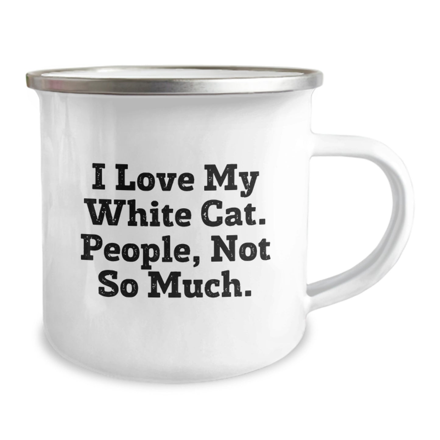 Funny White Cat Camping Mug Gifts from Family to Men Friends - I Love My White Cat People Not So Much Christmas Unique - Image 2