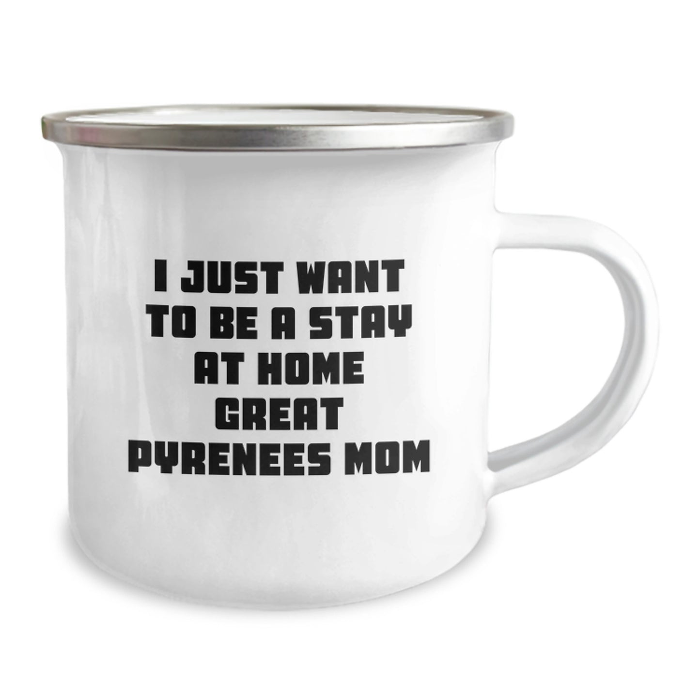 Funny Great Pyrenees Dog Camping Mug Gifts from Friends, Great Pyrenees Dog Mom Birthday Unique Gifts, Stay At Home Great Pyrenees Mom Inspirational Quote - Image 2