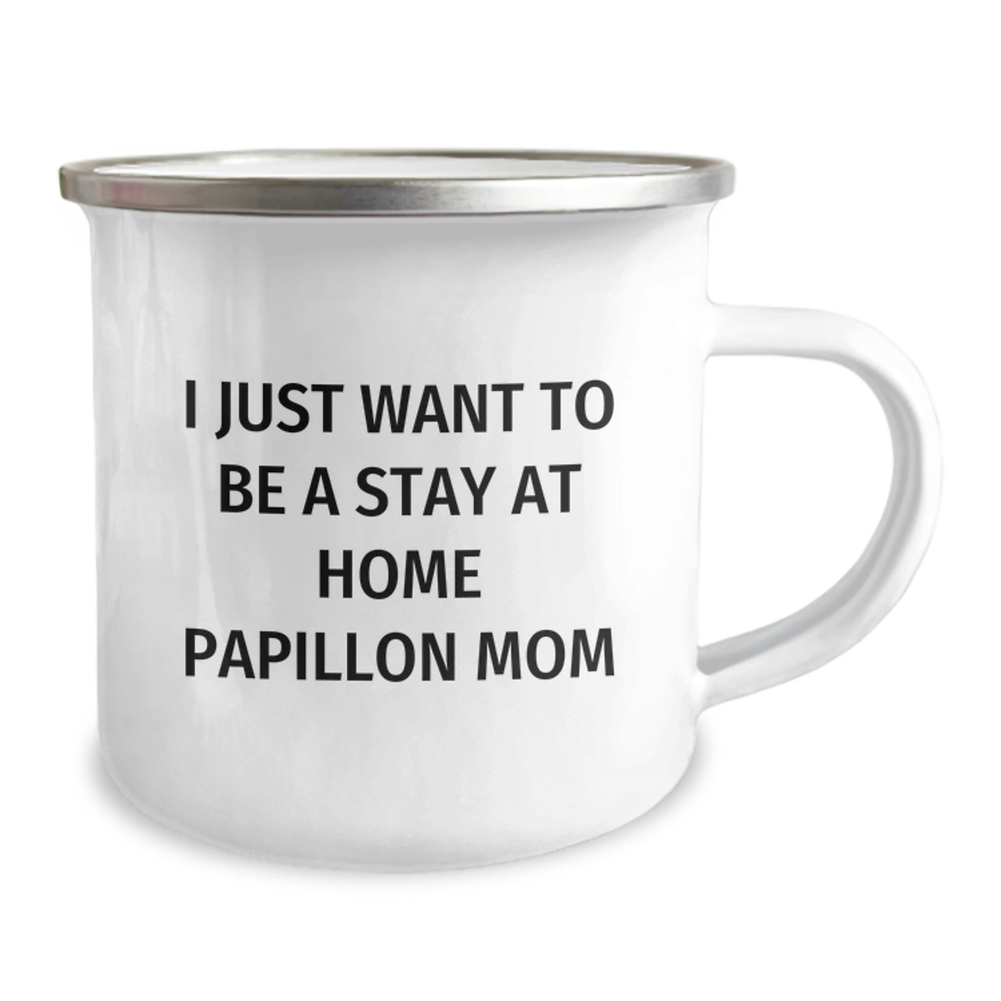 Funny Papillon Dog Gifts for Birthday Unique Gifts from Family - I Just Want To Be A Stay At Home Papillon Mom Camping Mug - Image 2