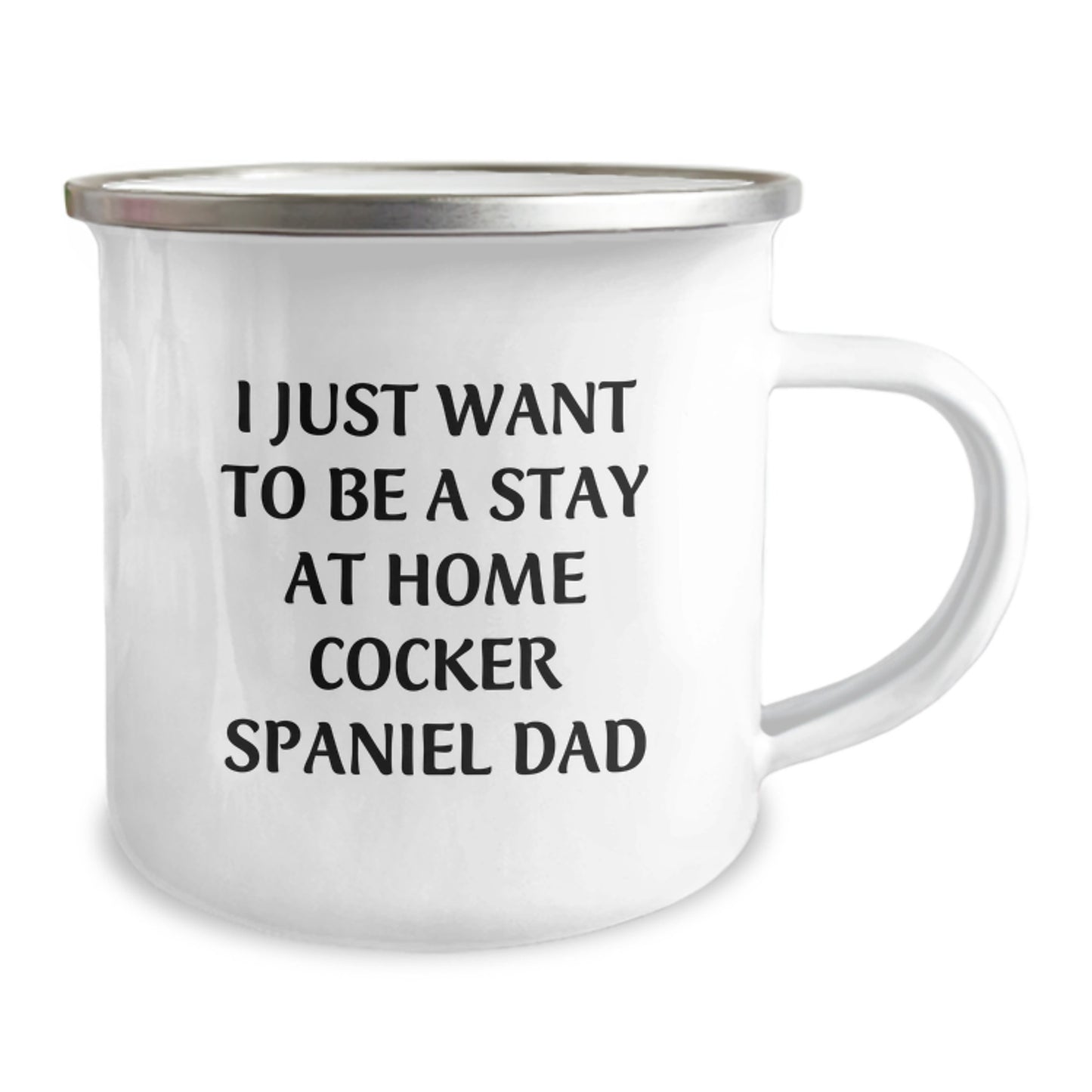 Funny Cocker Spaniel Dad Gifts from Men for Christmas Unique Presents, 'I Just Want To Be A Stay At Home Cocker Spaniel Dad' Camping Mug, Perfect for Cocker Spaniel Enthusiasts - Image 2