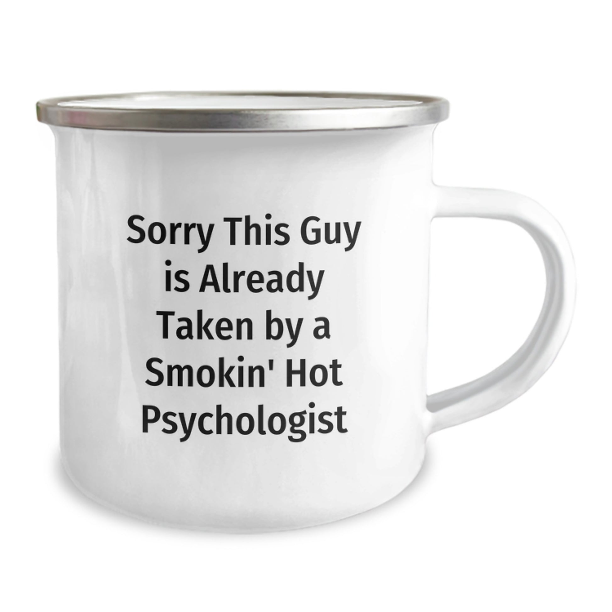 Funny Psychologist Gifts for Men, 'Sorry This Guy Is Already Taken By A Smokin' Hot Psychologist' Camping Mug for Men, Unique Christmas Unique Gift from Friends or Family - Image 2
