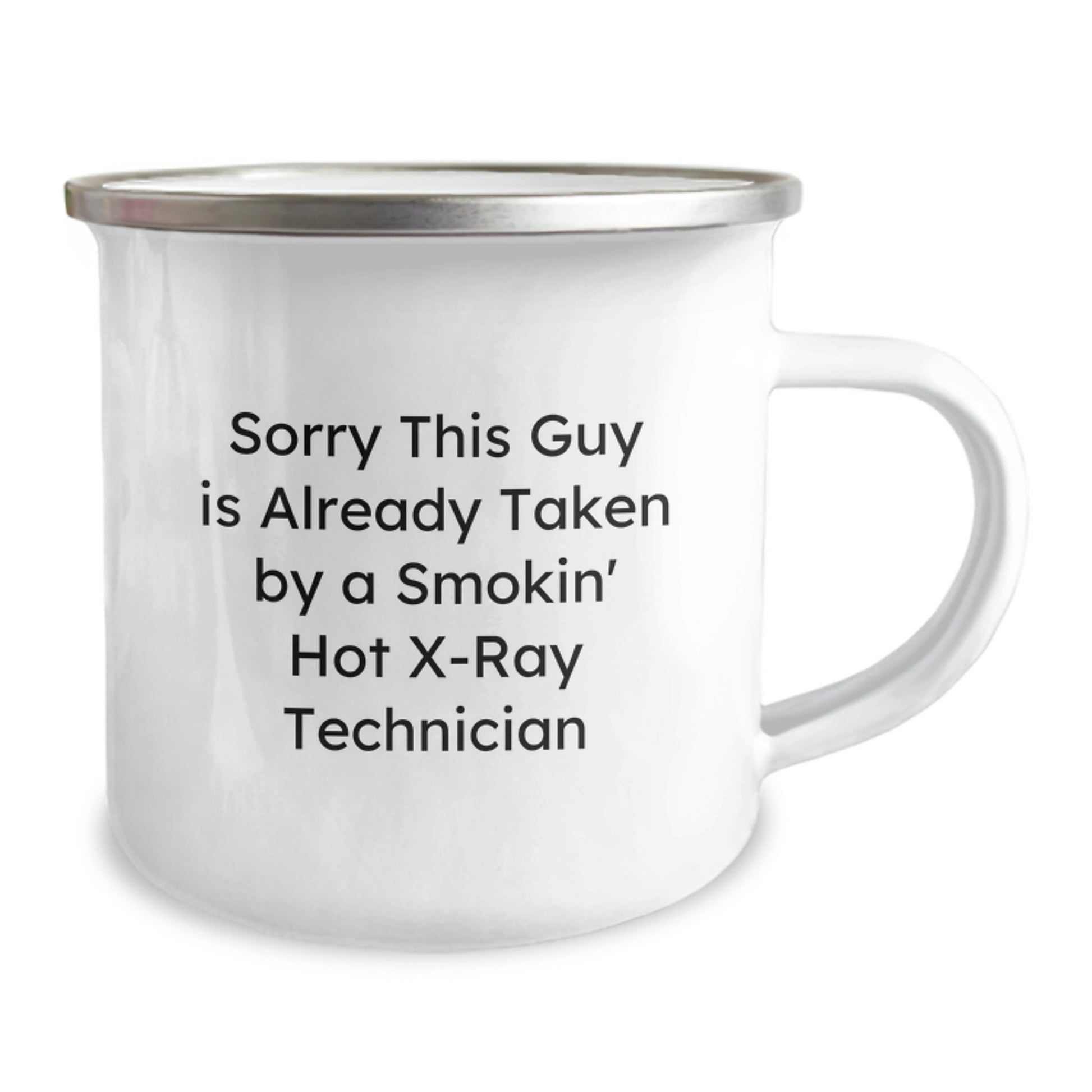 Funny X-Ray Technician Gifts from Friends - 'Sorry This Guy Is Already Taken' Camping Mug for Graduation - Image 2