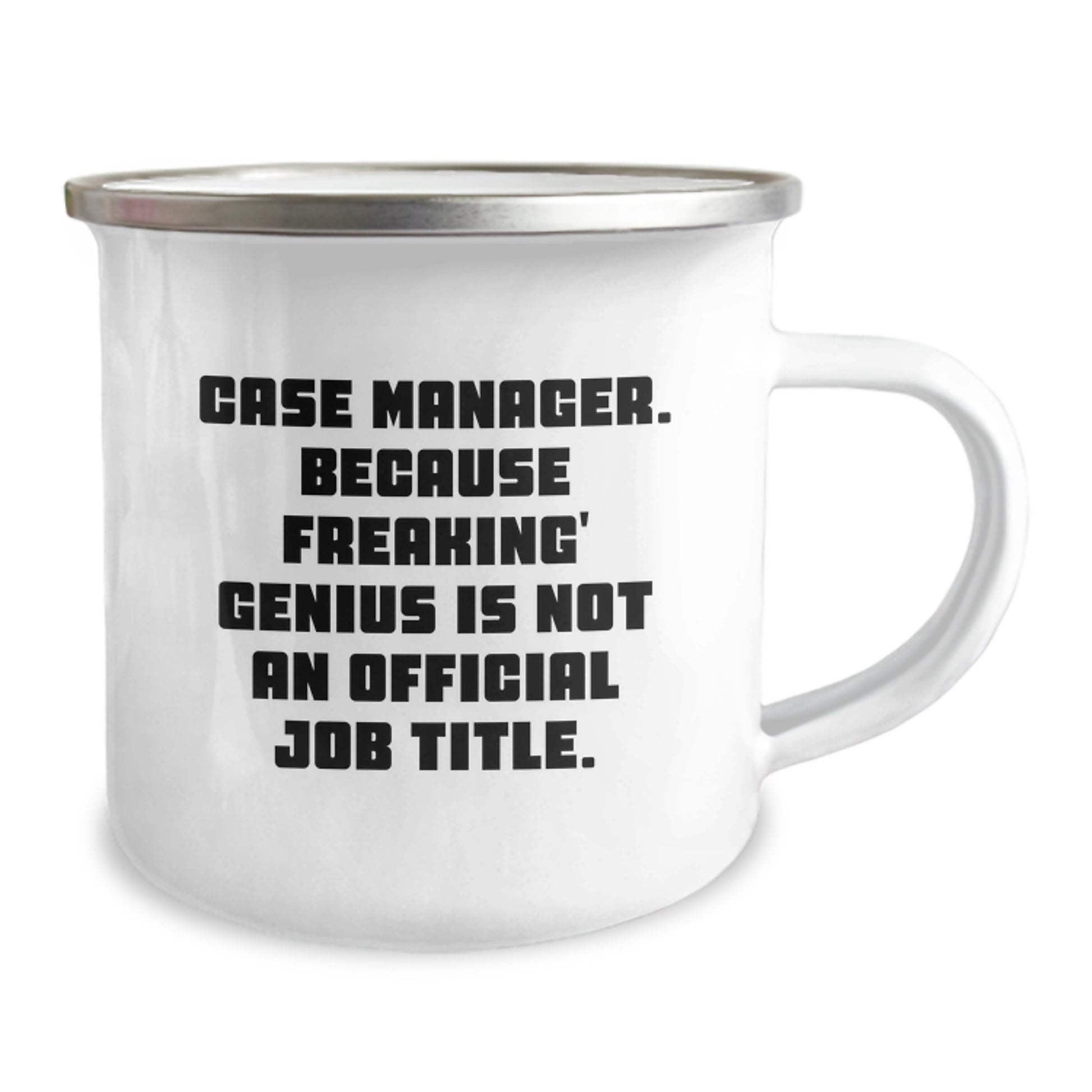 Funny Case Manager Christmas Unique Gifts from Friends to Case Manager, Unique Camping Mug, 'Case Manager. Because Freaking' genius Is Not An Official Job Title.' - Image 2