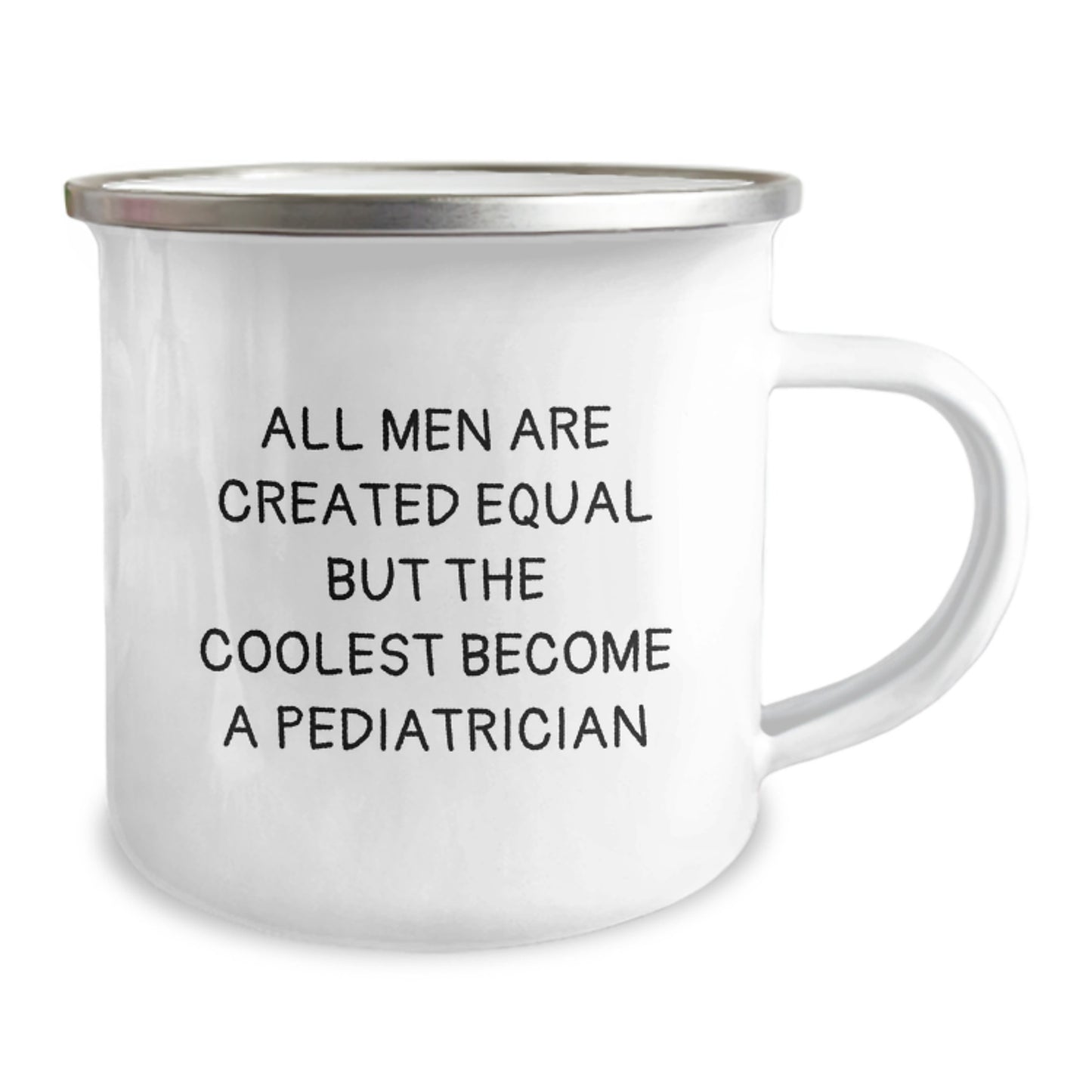 Funny Gift Ideas for Pediatrician Friends - 'All Men Are Created Equal But The Coolest Become A Pediatrician' Camping Mug, Perfect for Birthday Unique Gifts from Family - Image 2