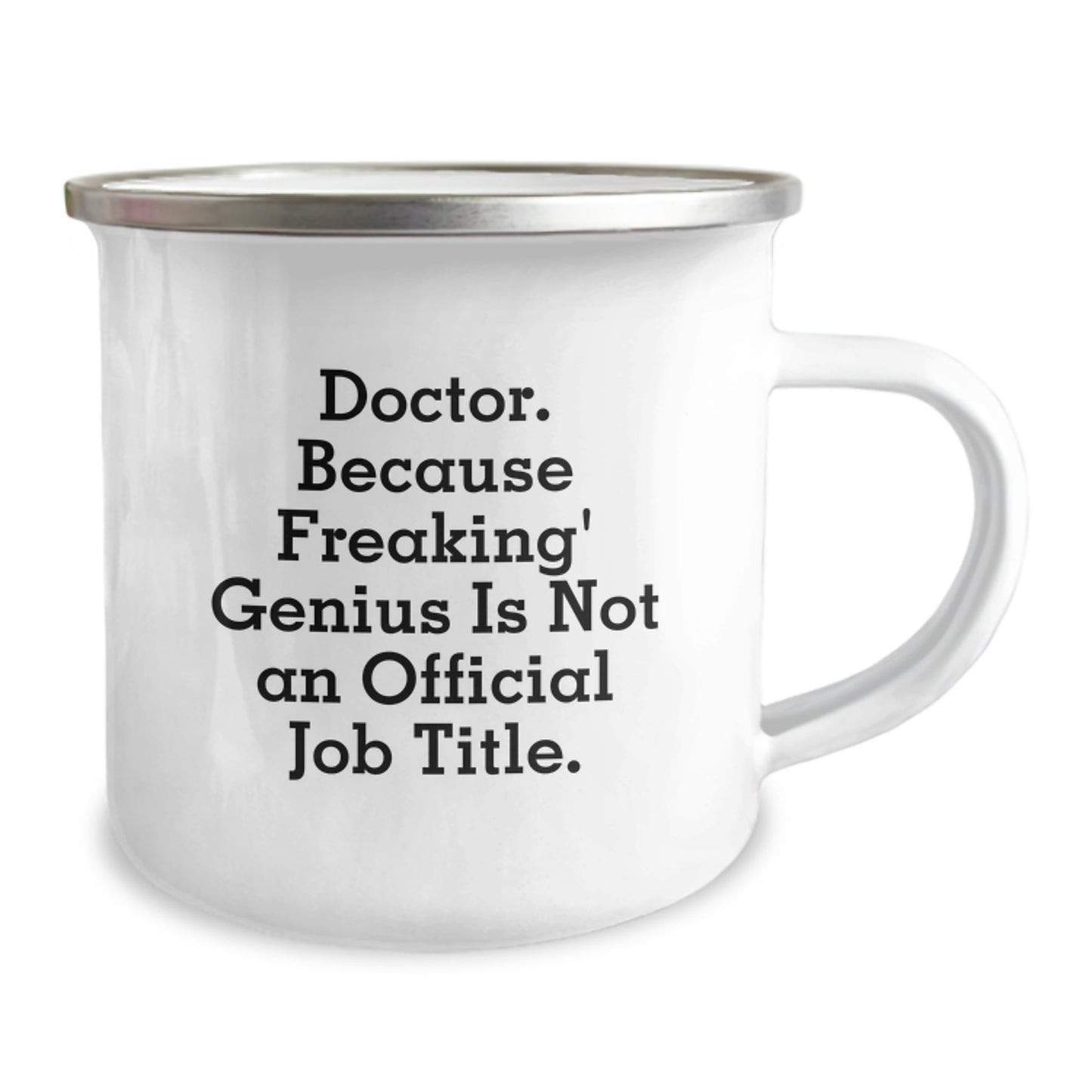 Funny Doctor Gifts - Camping Mug, 'Doctor. Because Freaking' genius Is Not An Official Job Title.', Unique Christmas Unique Gifts for Doctors from Family - Image 2