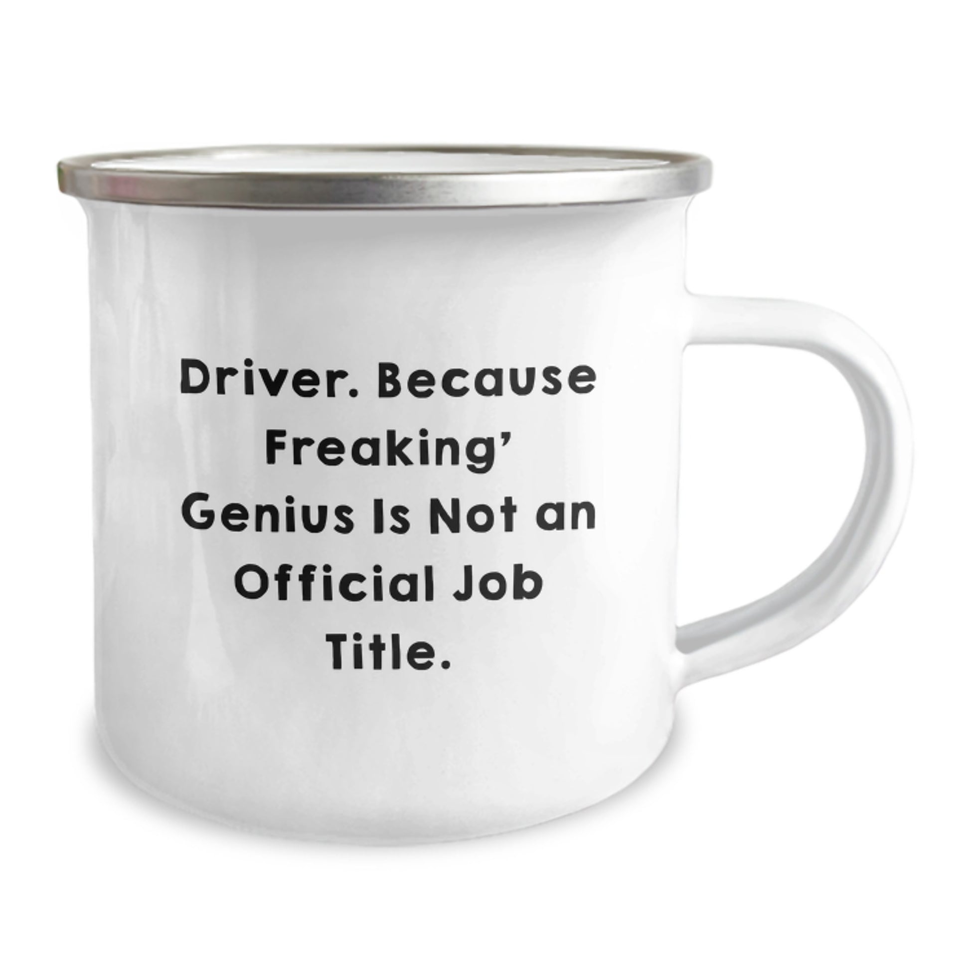 Funny Driver Gifts from Men, Unique Valentine's Unique Gifts for Husband Driver, Inscription 'Driver. Because Freaking' genius Is Not An Official Job Title.' on Camping Mug - Image 2