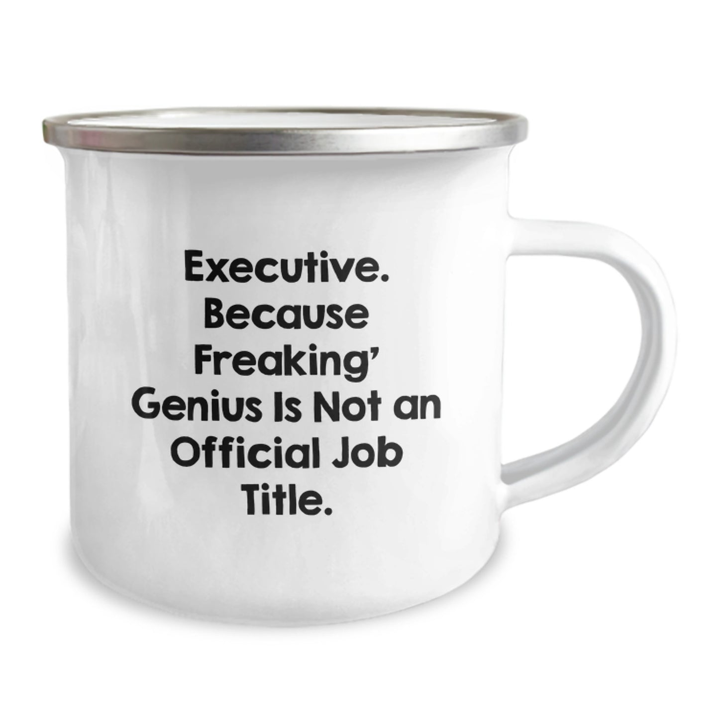 Executive Funny Mugs, Gifts from Friends for Executive Birthday Unique Gifts, 'Executive. Because Freaking' genius Is Not An Official Job Title.' - Image 2