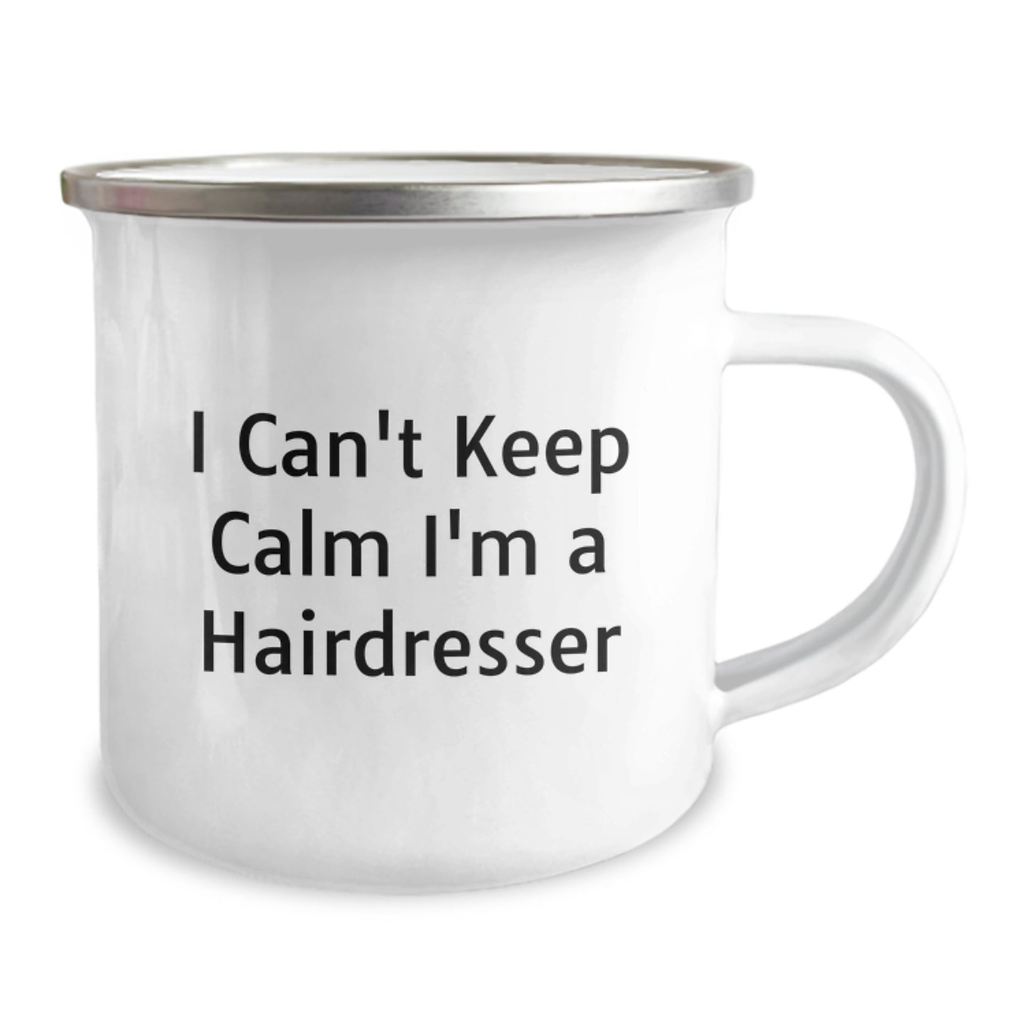 Funny Hairdresser Gifts from Friends, Unique Christmas Unique Gifts for Hairdresser, Camping Mug with I Can't Keep Calm I'm A Hairdresser Quote - Image 2