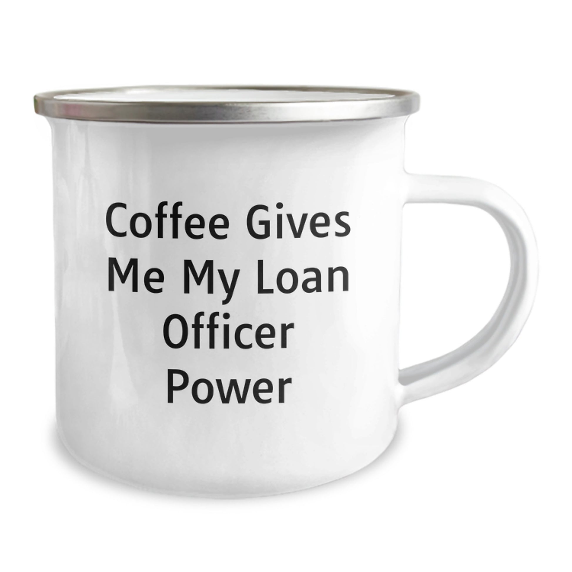 Funny Loan Officer Gifts for Men - Coffee Gives Me My Loan Officer Power - Enamel Camping Mug for Christmas Unique Gifts from Friends or Family - Image 2