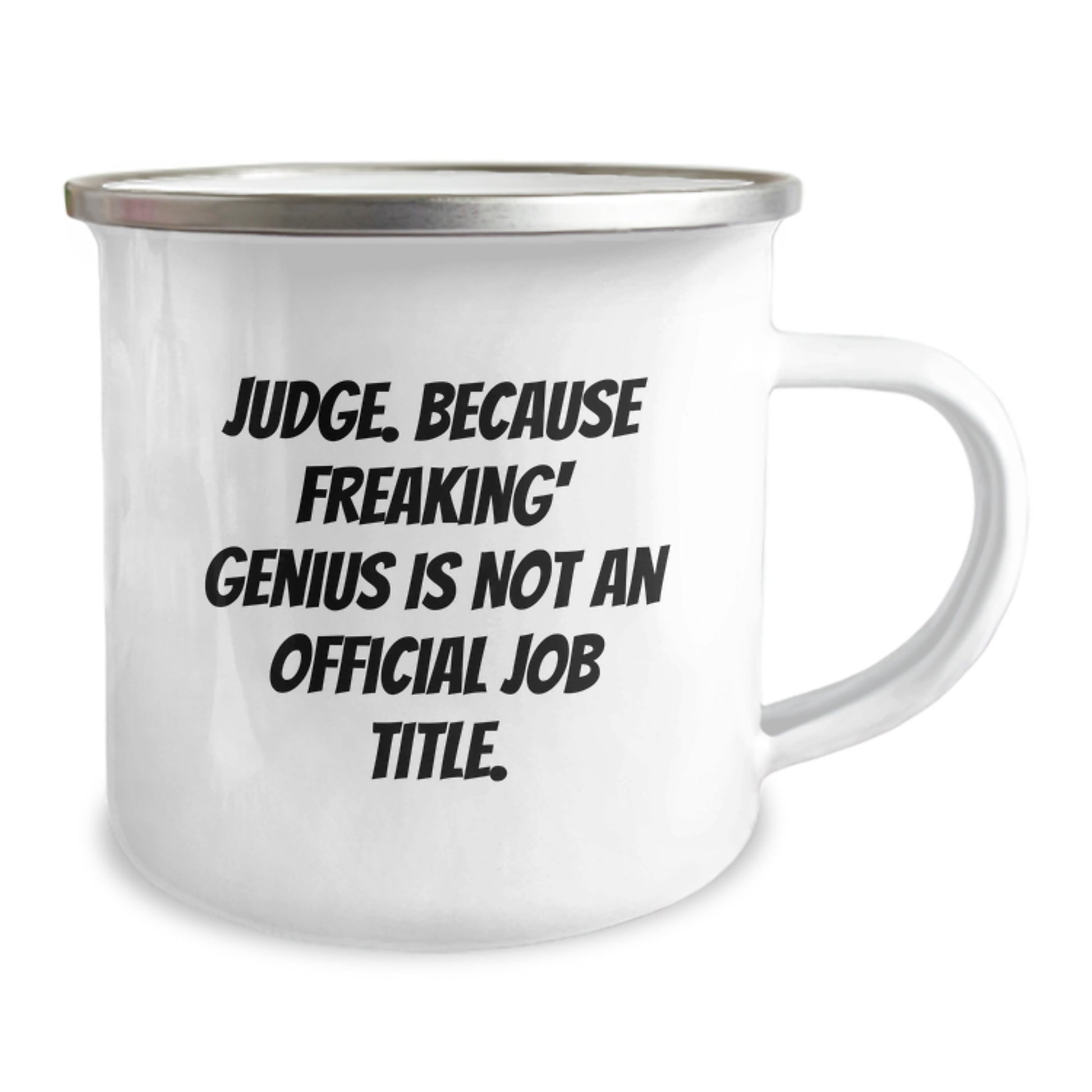 Funny Judge Gifts - 'Judge. Because Freaking' genius Is Not An Official Job Title.' Mother's Day Unique Gifts for Judge Women Camping Mugs from Friends - Image 2