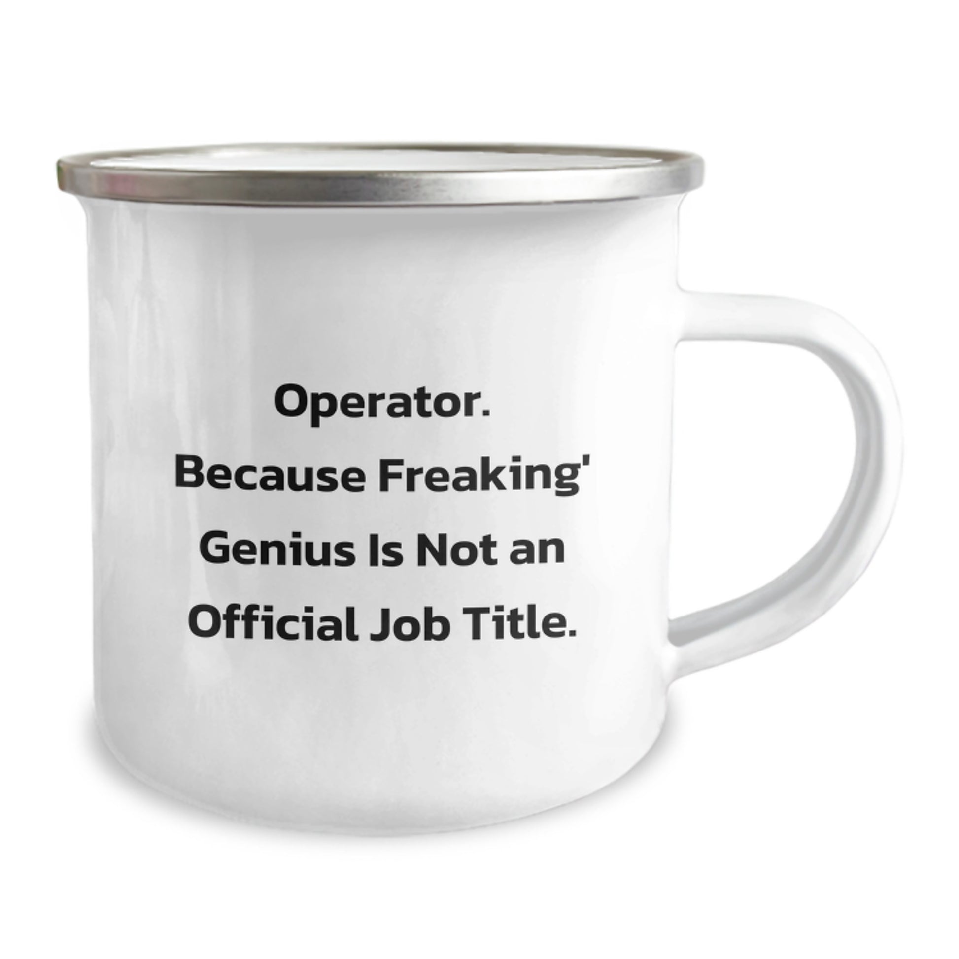 Funny Operator Gifts from Friends, Unique Christmas Unique Operator Mug for Operator, Operator Camping Mug with Inspirational Quote 'Operator. Because Freaking' genius Is Not An Official Job Title.' - Image 2