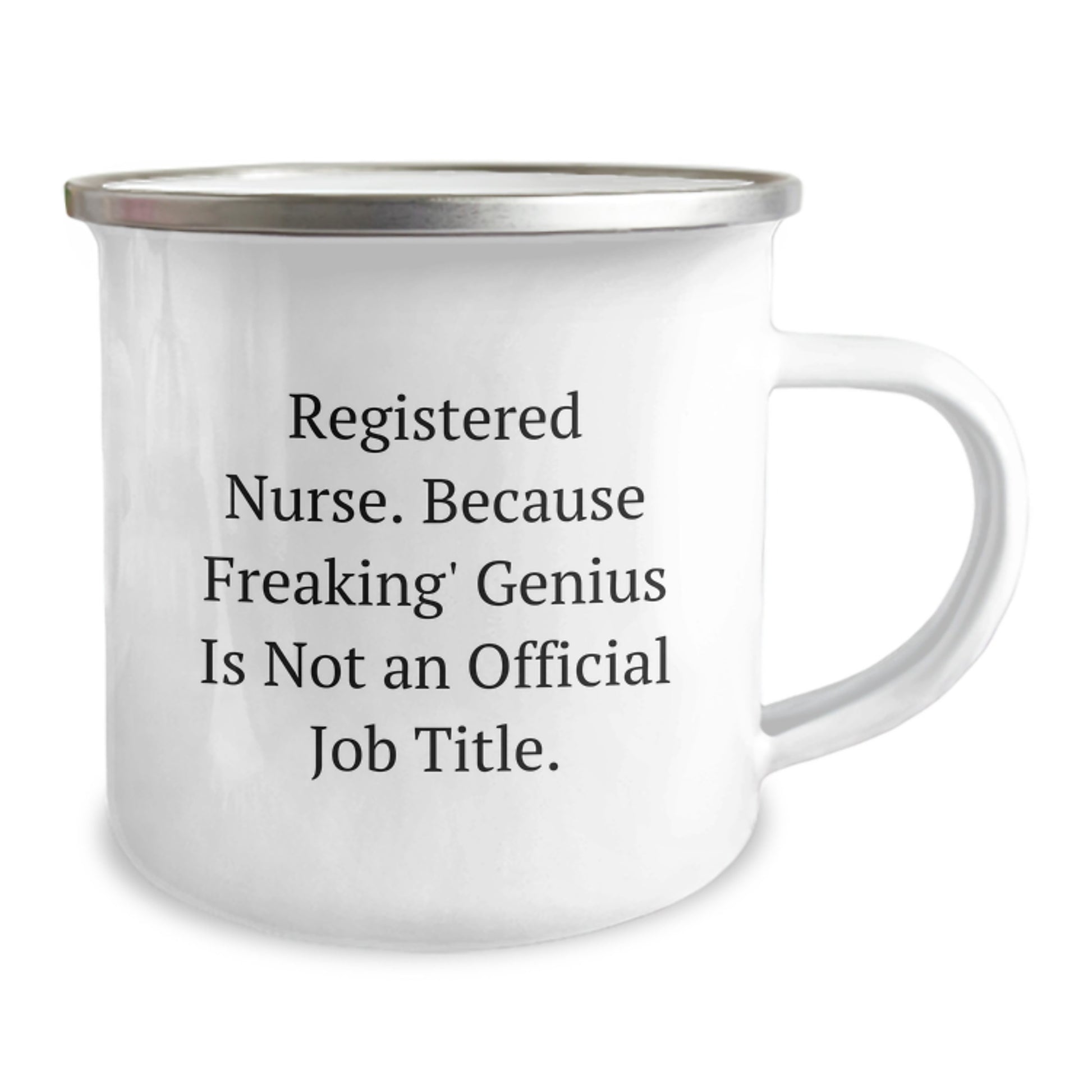 Funny Registered Nurse Gifts, Unique Camping Mug for Mom, Because Freaking' genius Is Not An Official Job Title, Gifts from Family for Registered Nurse - Image 2