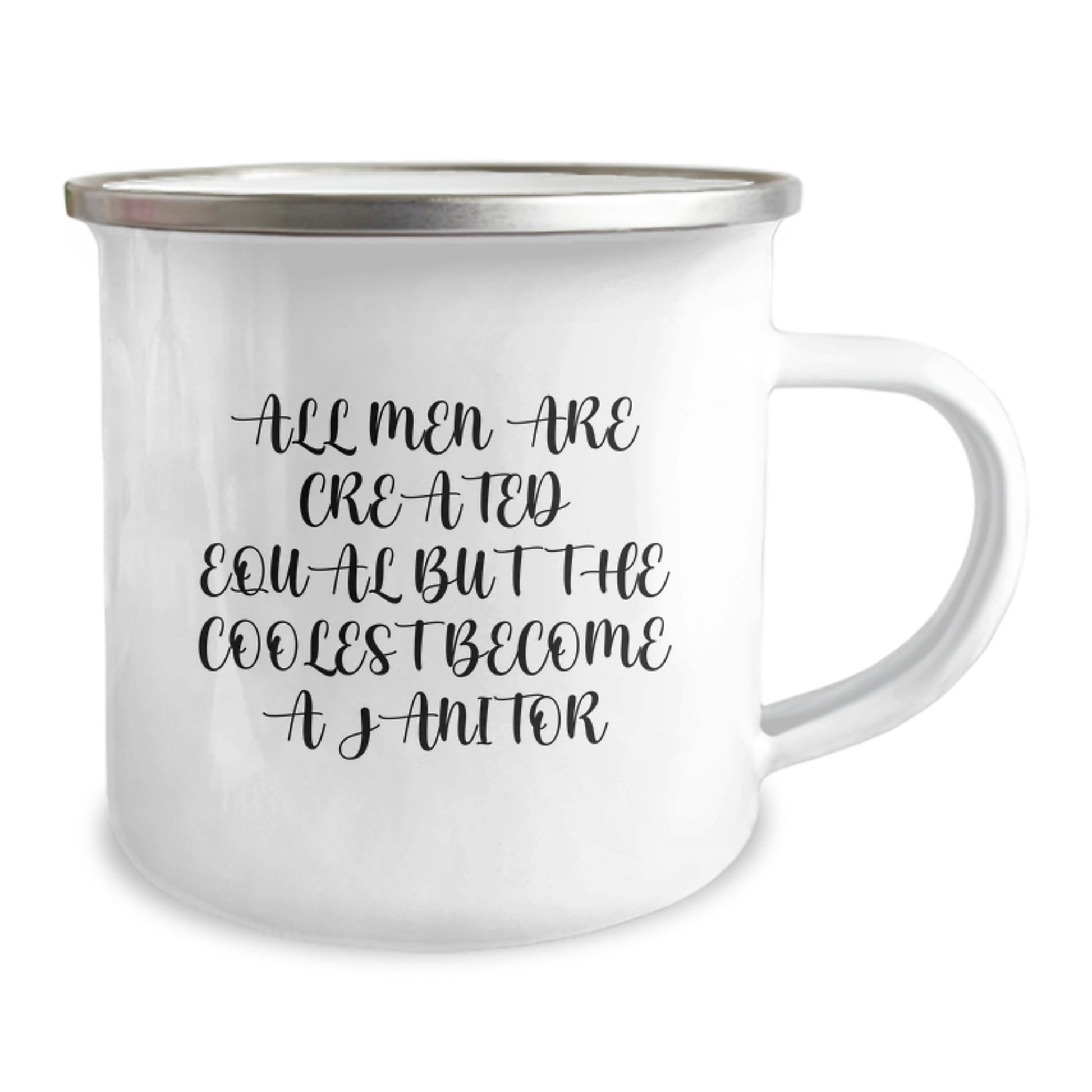 Funny Janitor Gifts for Men Inspired by All Men Are Created Equal But The Coolest Become A Janitor - Camping Mug for Birthday - Image 2