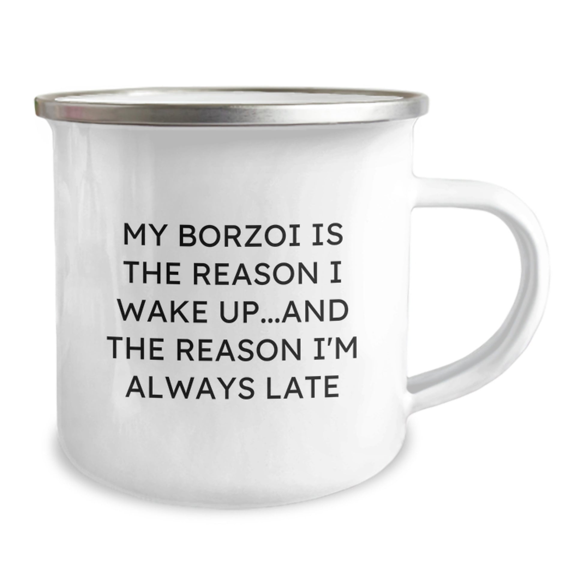 Funny Borzoi Dog Camping Mug Gifts for Men, Women, Friends, Coworkers, Family, Birthday Unique Gifts from Friends, Funny Quote 'My Borzoi Is The Reason I Wake Up...and The Reason I'm Always Late' - Image 2