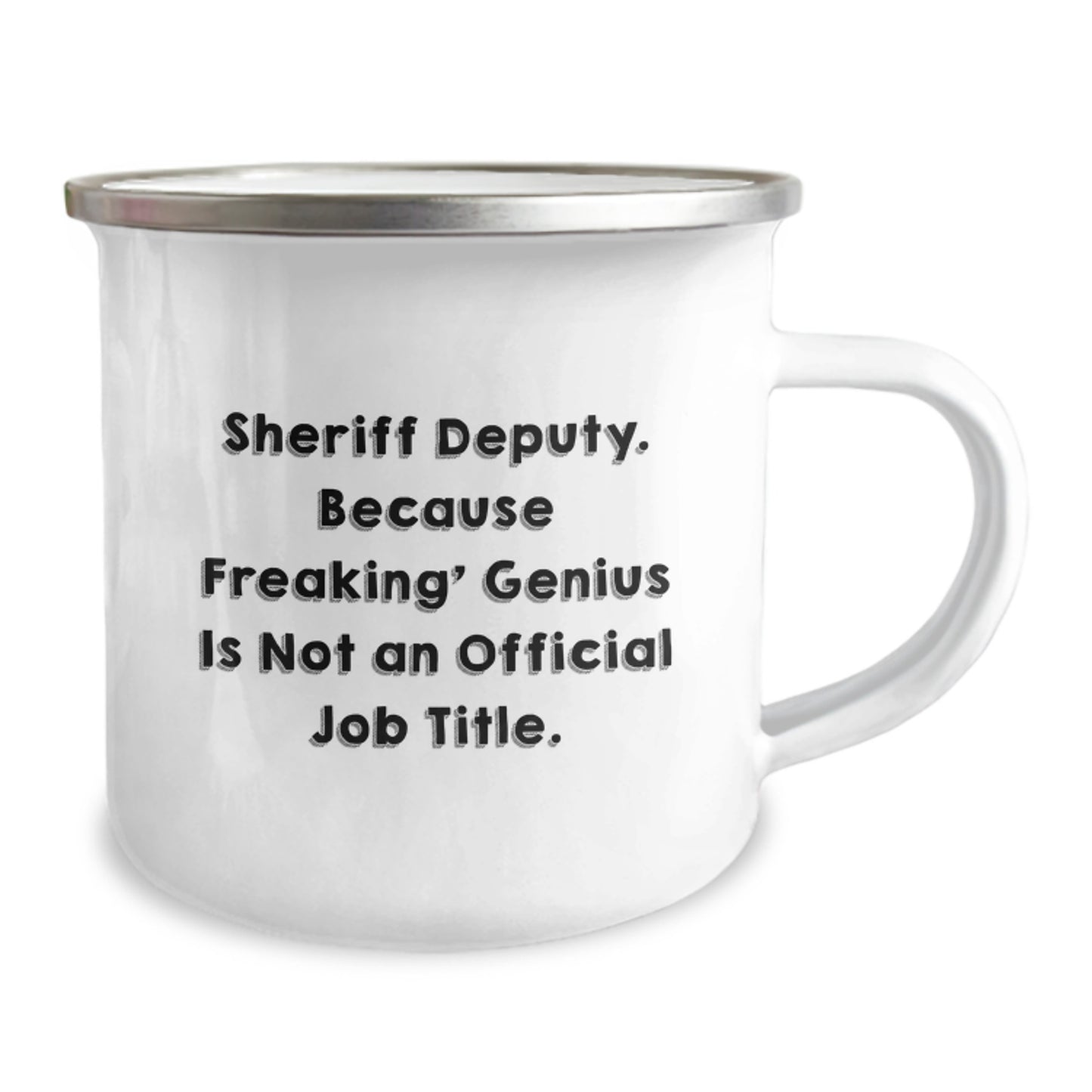 Funny Sheriff Deputy Gifts - Birthday Unique Sheriff Deputy Mug - Sheriff Deputy Camping Mug - Gifts from Friends to Sheriff Deputy, Sheriff Deputy Deputy Gifts, Birthday Sheriff Deputy - Image 2
