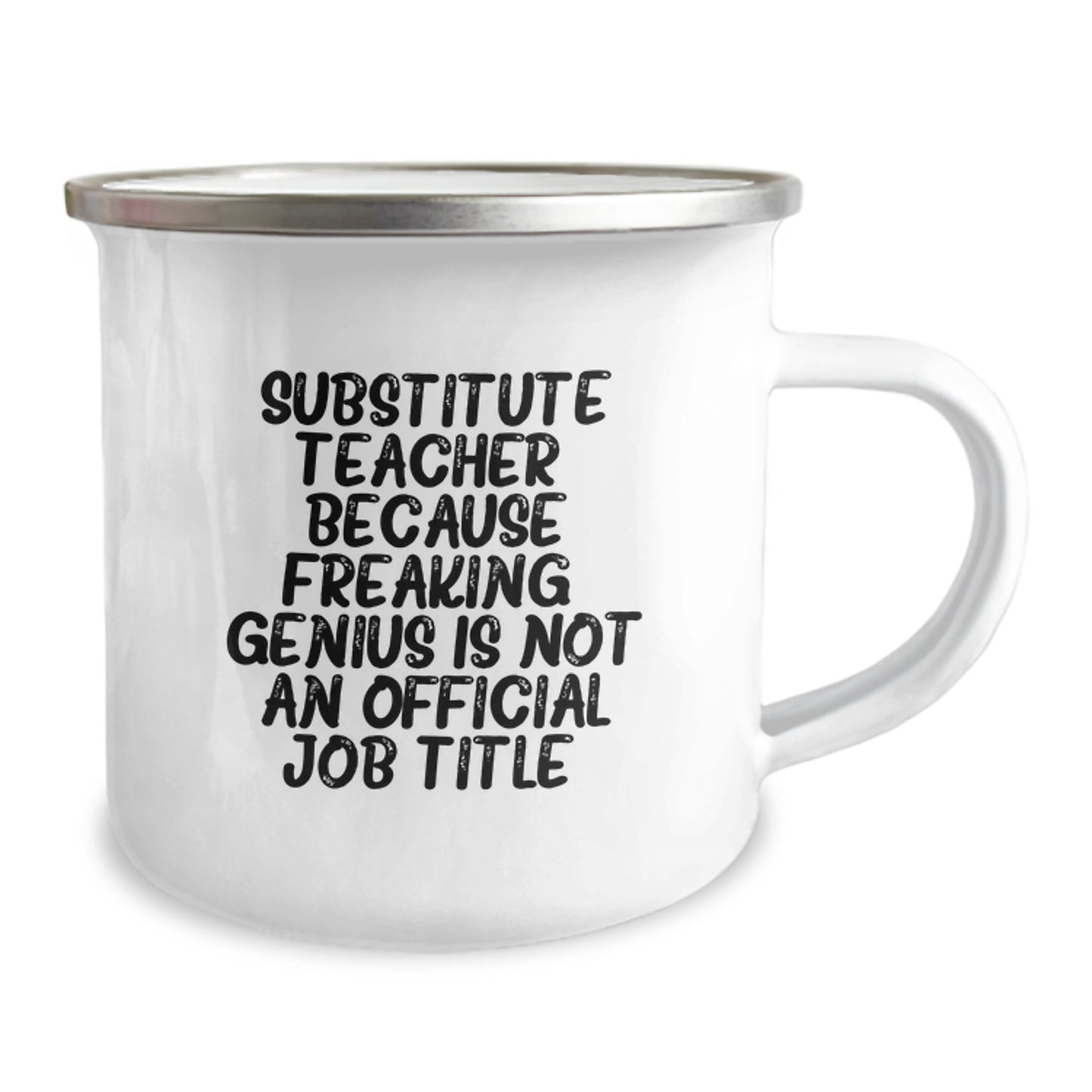 Funny Substitute Teacher Gifts for Men, Women, and Friends - 'Because Freaking' genius Is Not An Official Job Title.' Camping Mug, Birthday Unique Gifts from Family, Coworkers - Image 2