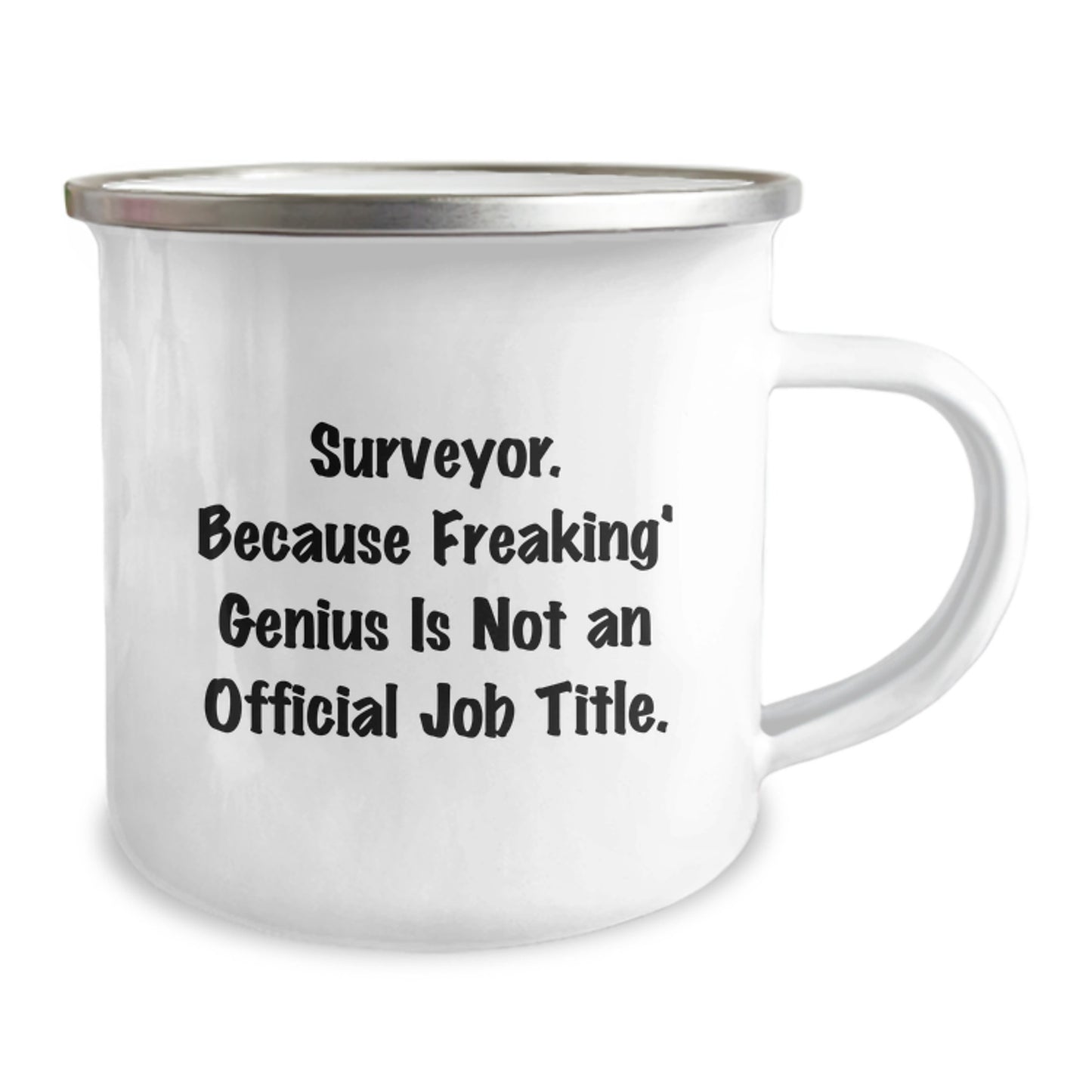 Funny Surveyor Gifts from Friends, Camping Mug for Surveyor Birthday Unique, Surveyor. Because Freaking' genius Is Not An Official Job Title. - Image 2