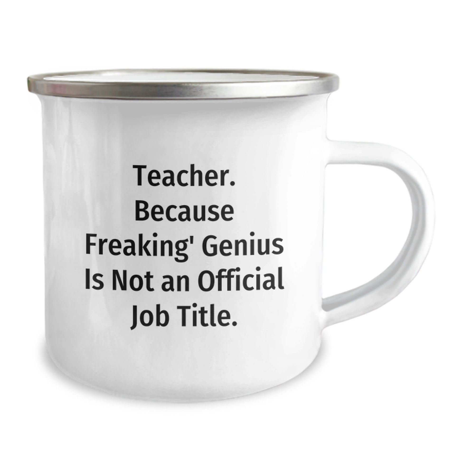 Funny Teacher Gifts from Men to Teachers, Unique Valentine's Unique Gifts, Camping Mug for Teachers, Because Freaking' genius Is Not An Official Job Title. - Image 2