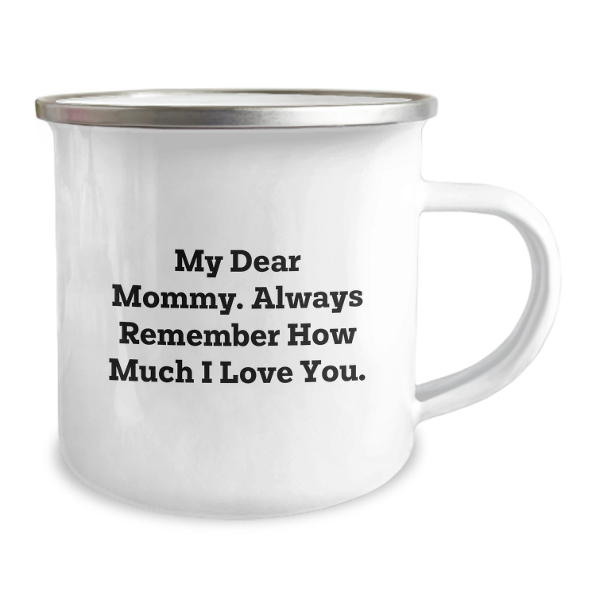 Funny Mommy Gifts from Family, Birthday Unique Gifts for Mommy, Camping Mug My 'Dear Mommy Always Remember How Much I Love You', - Image 2
