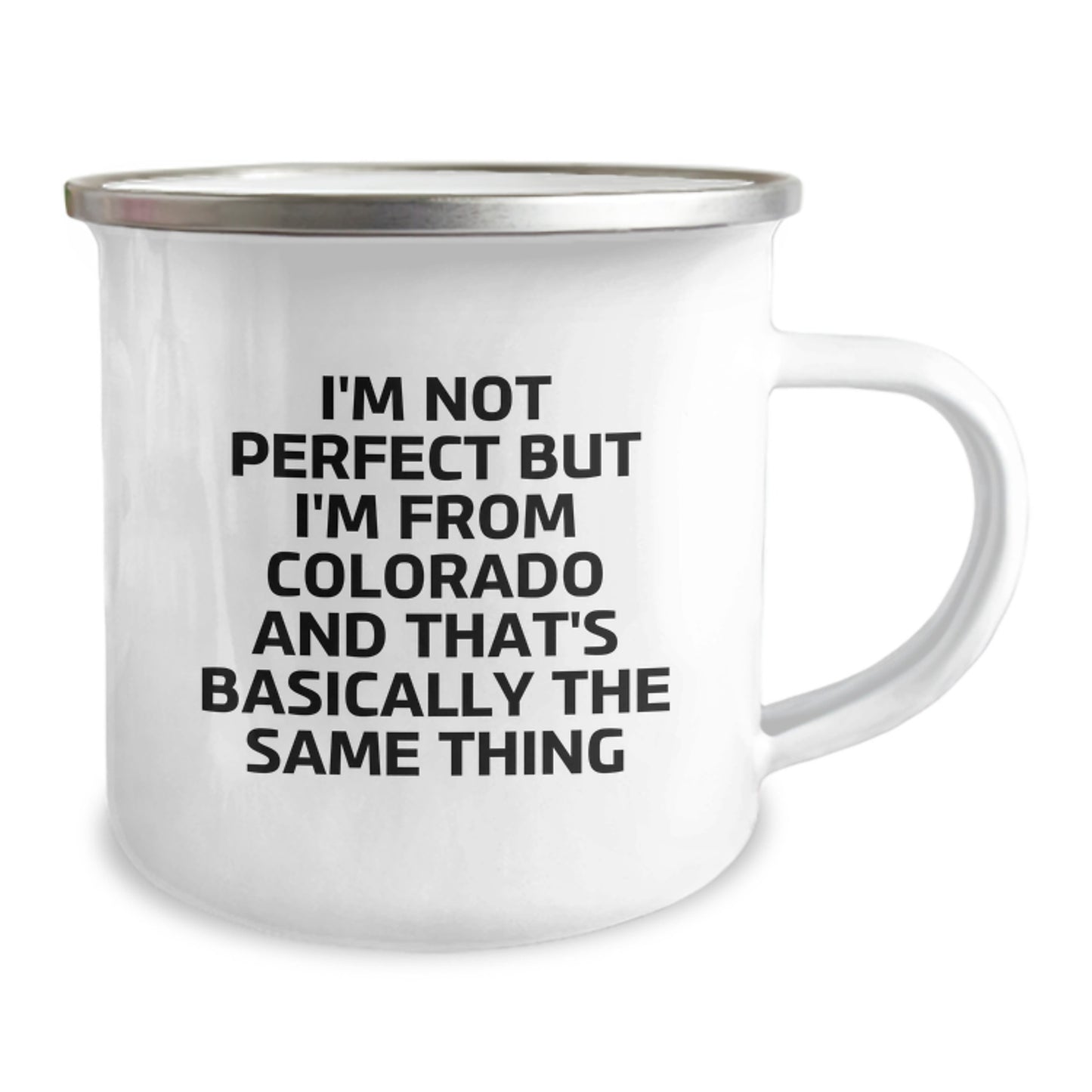 Colorado Camping Mug Gifts from Friends for Birthday Unique Colorado Lovers - Funny Quote 'I'm Not Perfect But I'm From Colorado And That's Basically The Same Thing' - Image 2