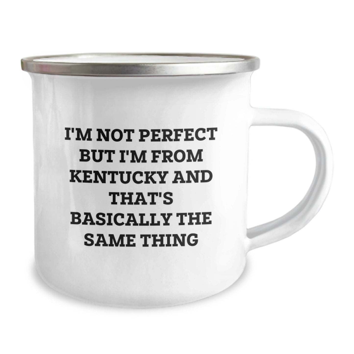 Funny Kentucky Gifts - Birthday Unique Gifts from Kentucky Lovers - Camping Mug with I'm Not Perfect But I'm From Kentucky And That's Basically The Same Thing Quote - Image 2